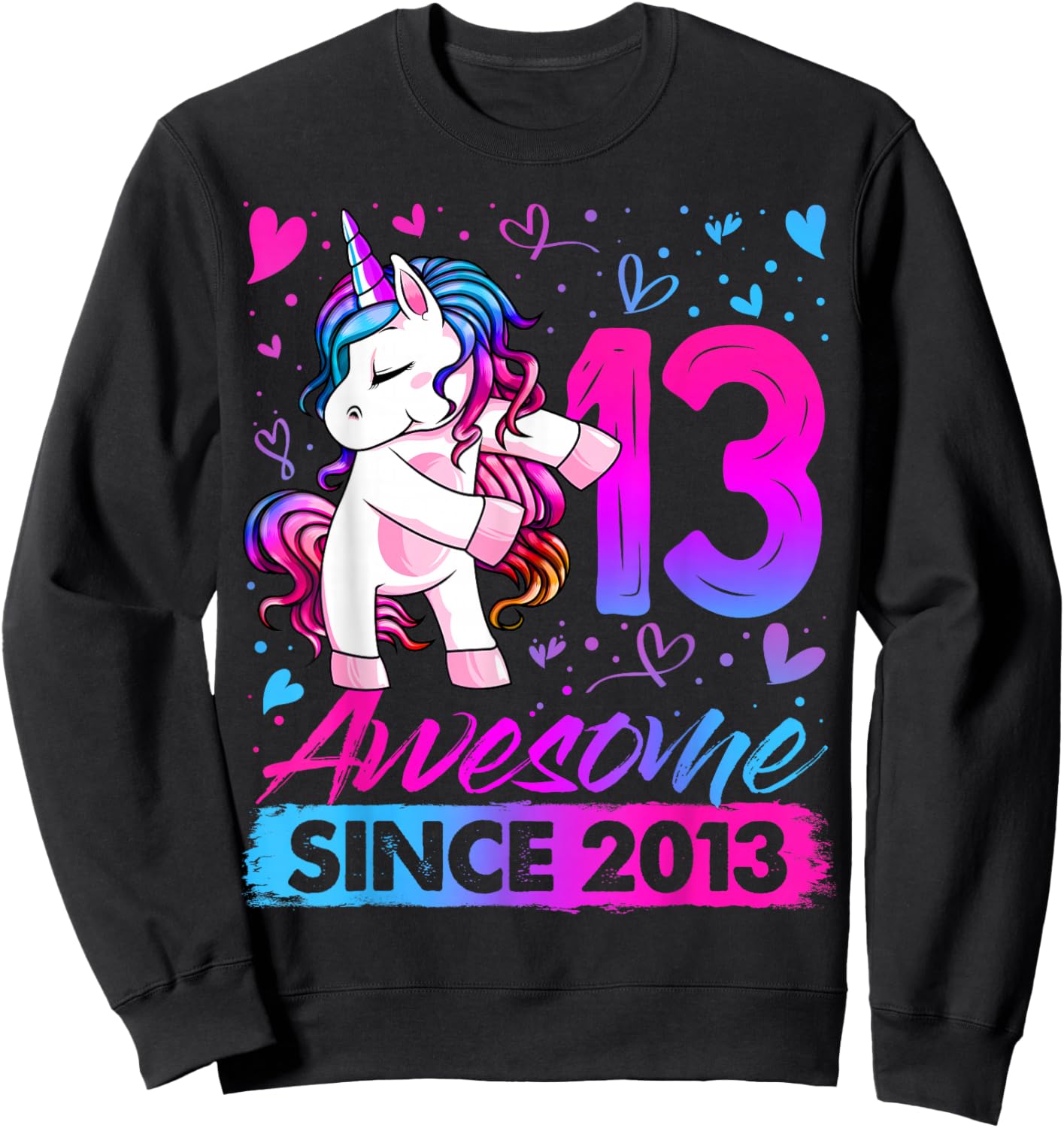 13th Birthday Shirt Girl 13 Year Old Gifts 13 Birthday Girl Sweatshirt - Sweatshirt | Black