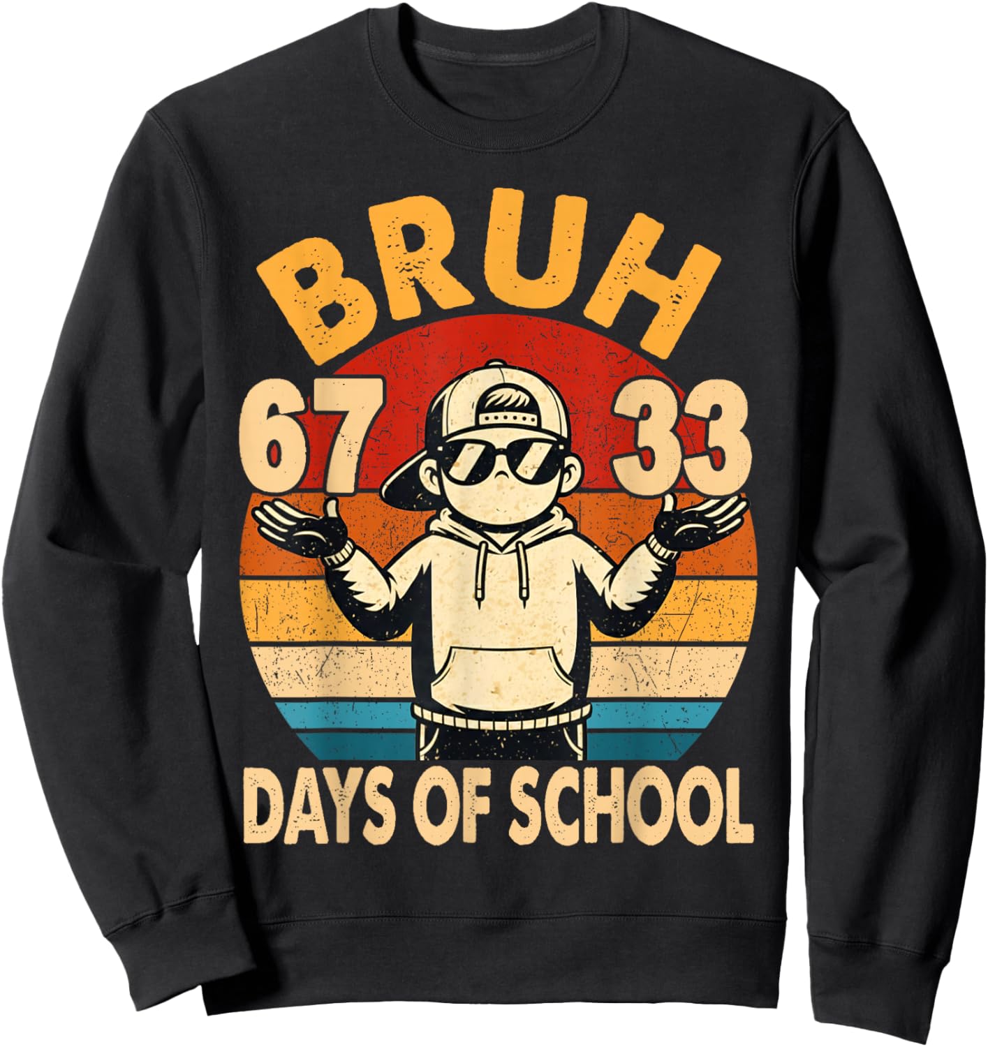 100th Bruh 67 33 Days of School Boys Kids 100 Days of School Sweatshirt - Sweatshirt | Black