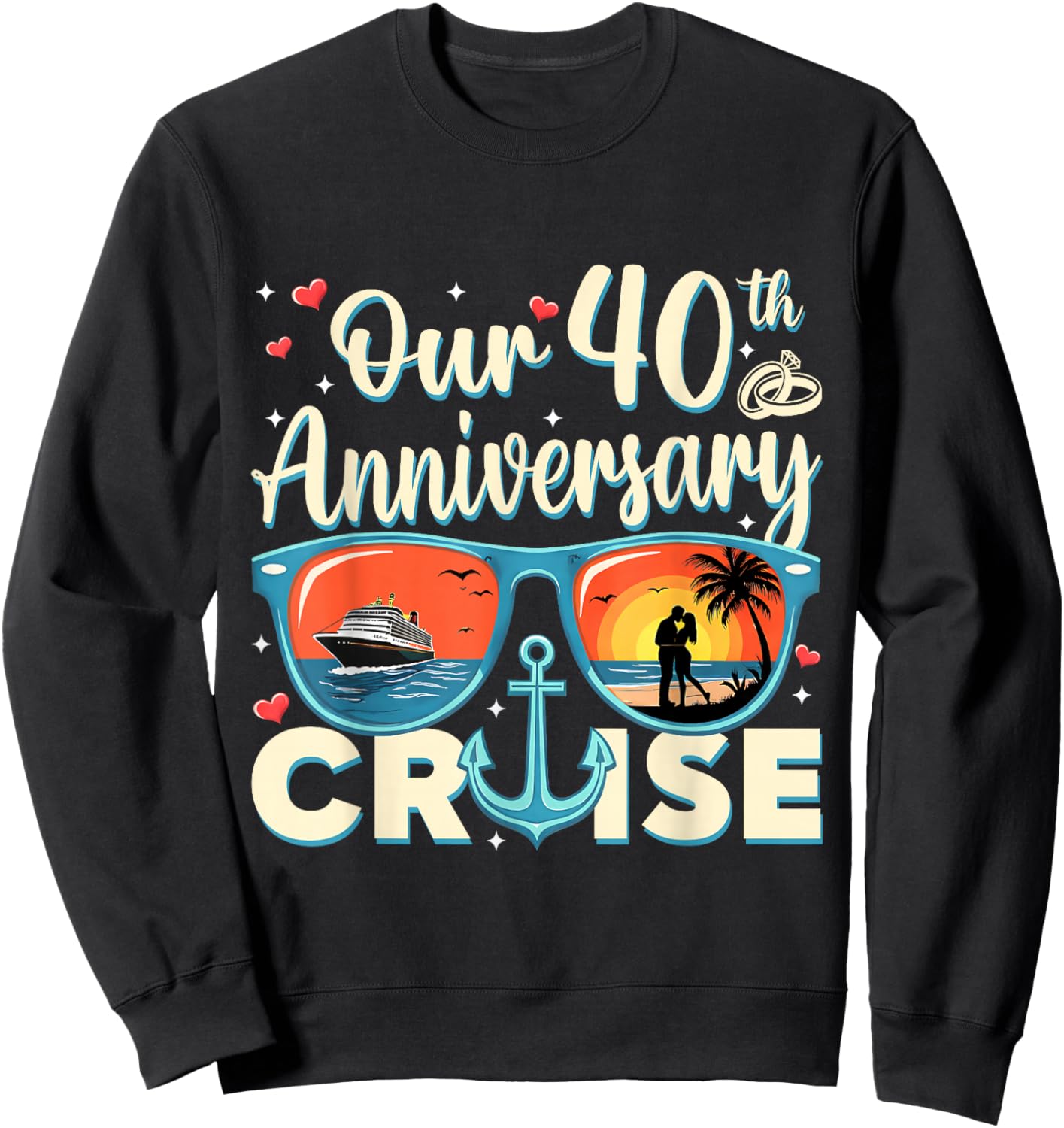 Our 40th Wedding Anniversary Cruise Vacation Couple Matching Sweatshirt - Sweatshirt | Black