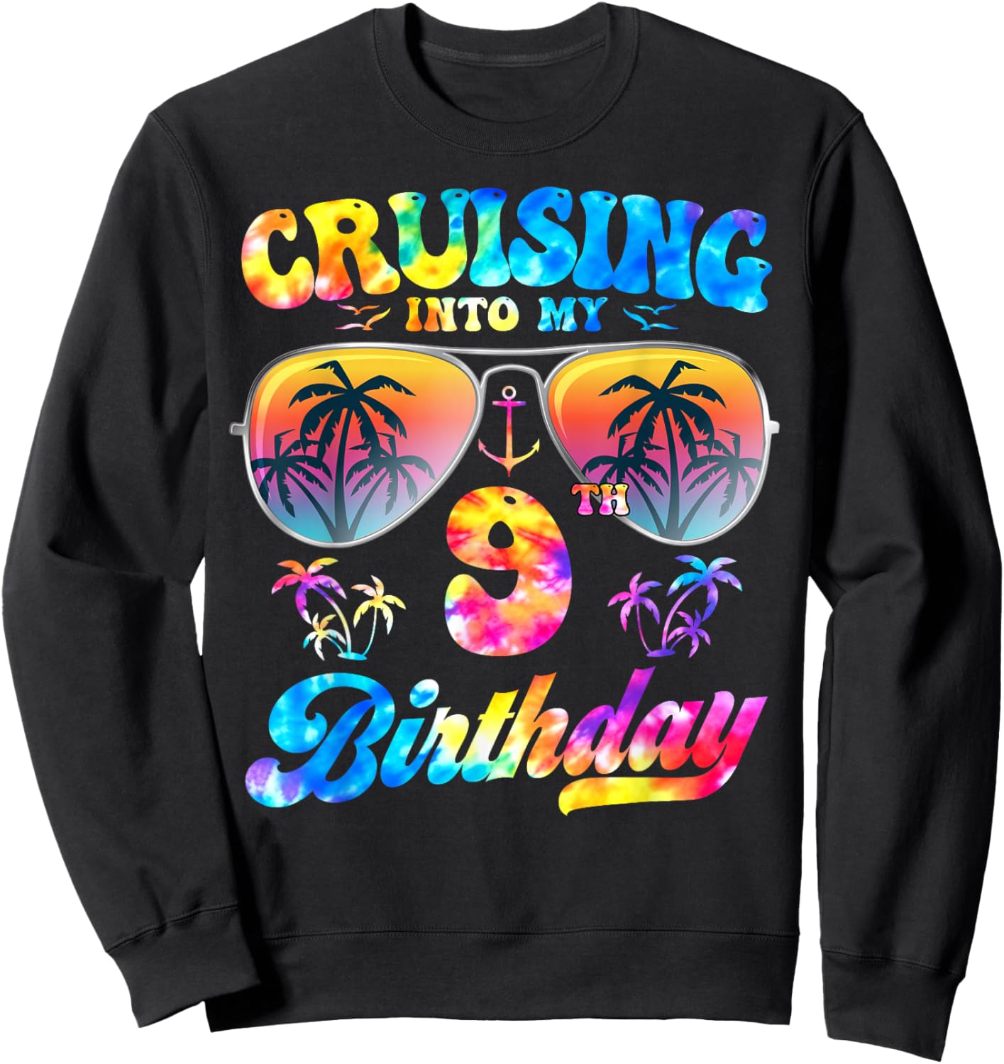 Tie-Dye Cruising Into My 9th Birthday Cruise 9 Years Old Sweatshirt - Sweatshirt | Black