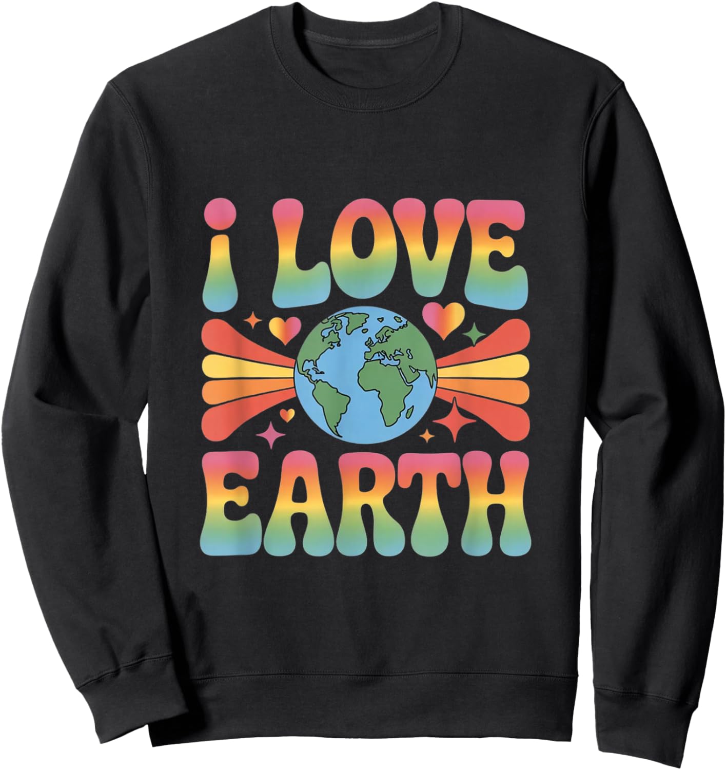 I Love Earth Love Our Green Planet - Eco Warrior Statement Sweatshirt - Sweatshirt | Black