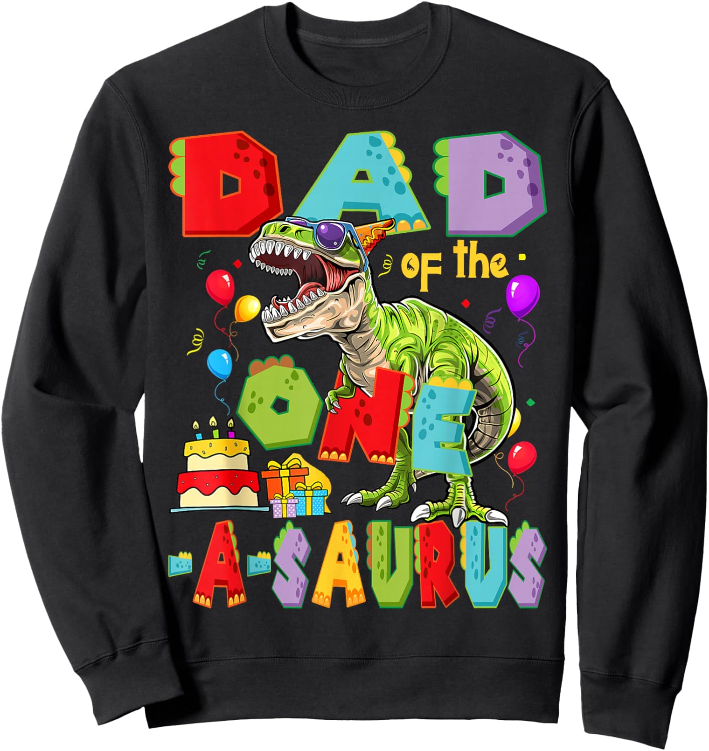 Dad of The One-A-Saurus 1st Birthday Boy Dinosaur Lover Sweatshirt - Sweatshirt | Black
