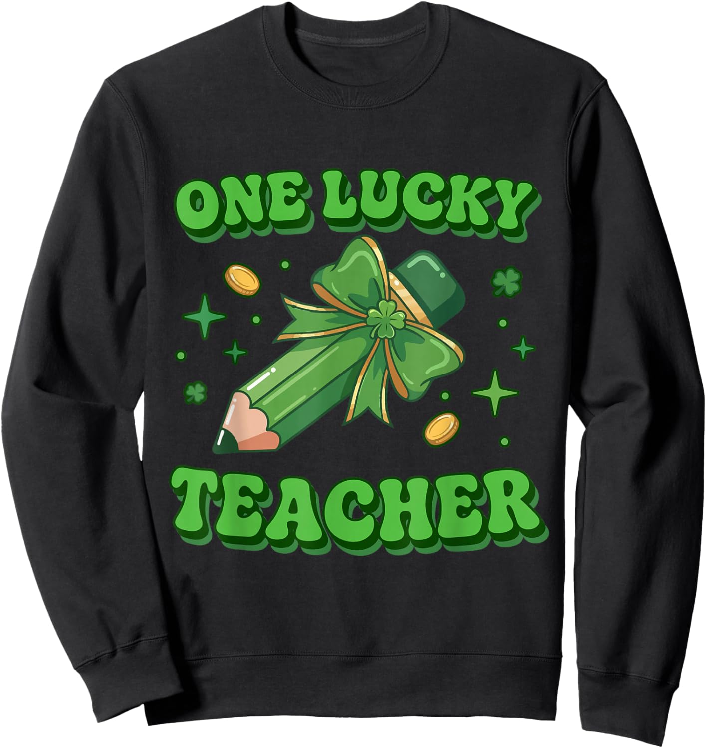 One Lucky Teacher Saint Patty St Patrick’s Day Retro Vintage Sweatshirt - Sweatshirt | Black