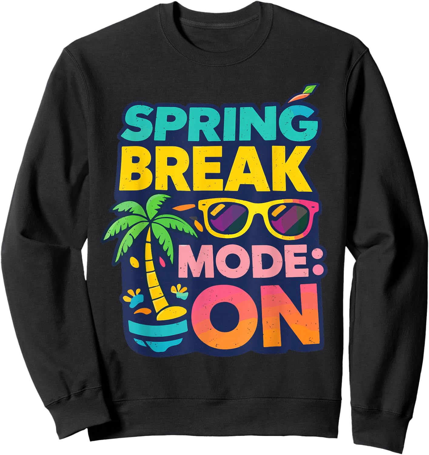 Cool Spring Break Mode On Tropical Vibes Sweatshirt - Sweatshirt | Black