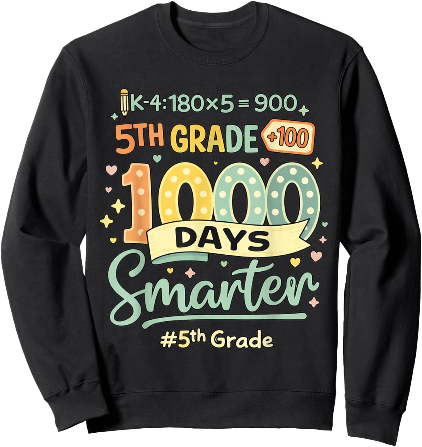 Happy 1000th Day of School 5th Grade Teacher Student Fifth Sweatshirt - Sweatshirt | Black