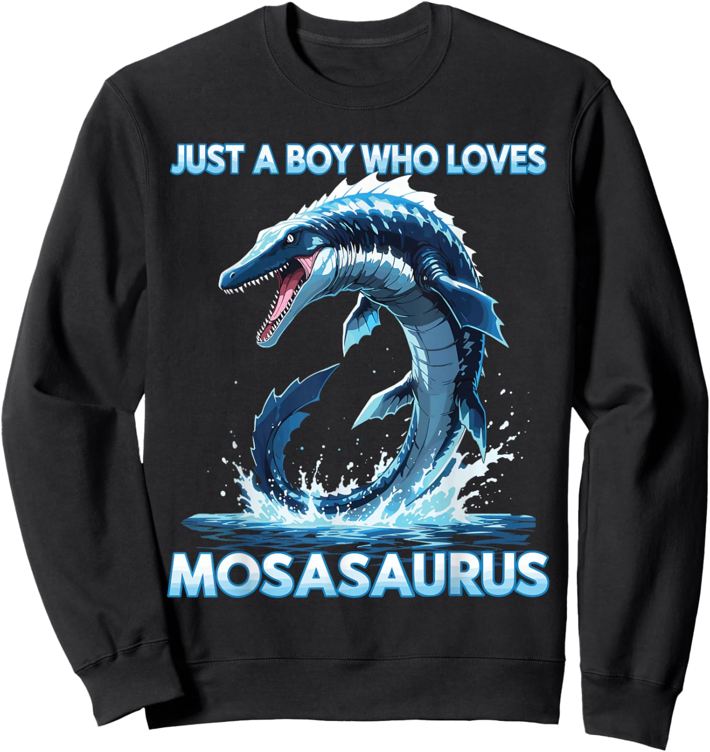 Anime Just A Boy Who Loves Mosasaurus Sweatshirt - Sweatshirt | Black