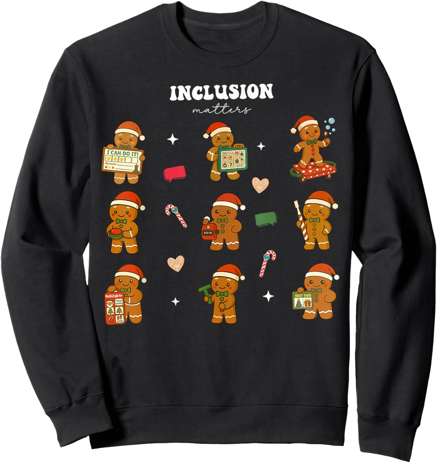 Christmas Inclusion Matter Gingerbread Neurodivergent Autism Sweatshirt - Sweatshirt | Black