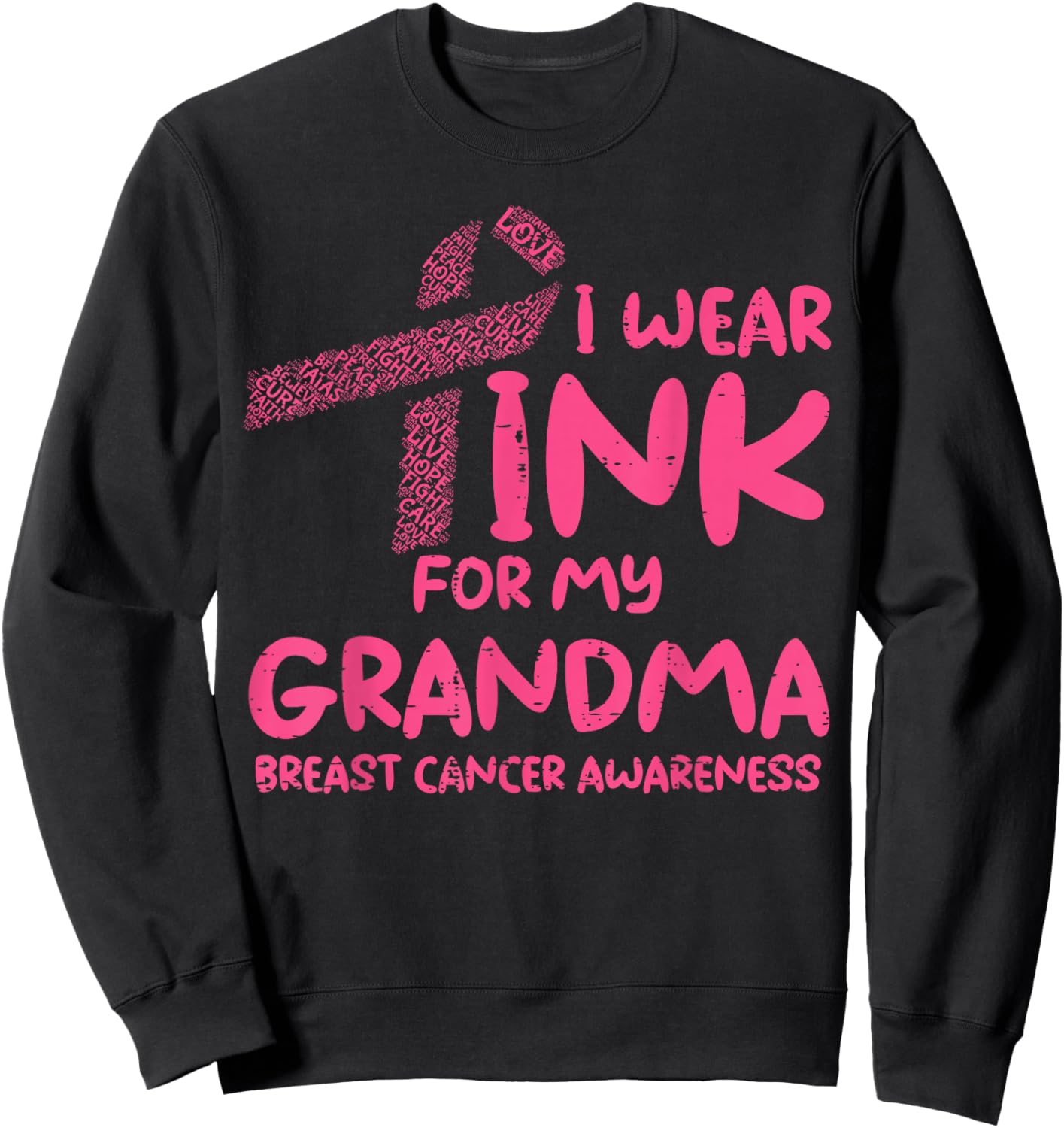 I Wear Pink for My Grandma Breast Cancer Awareness Sweatshirt - Sweatshirt | Black