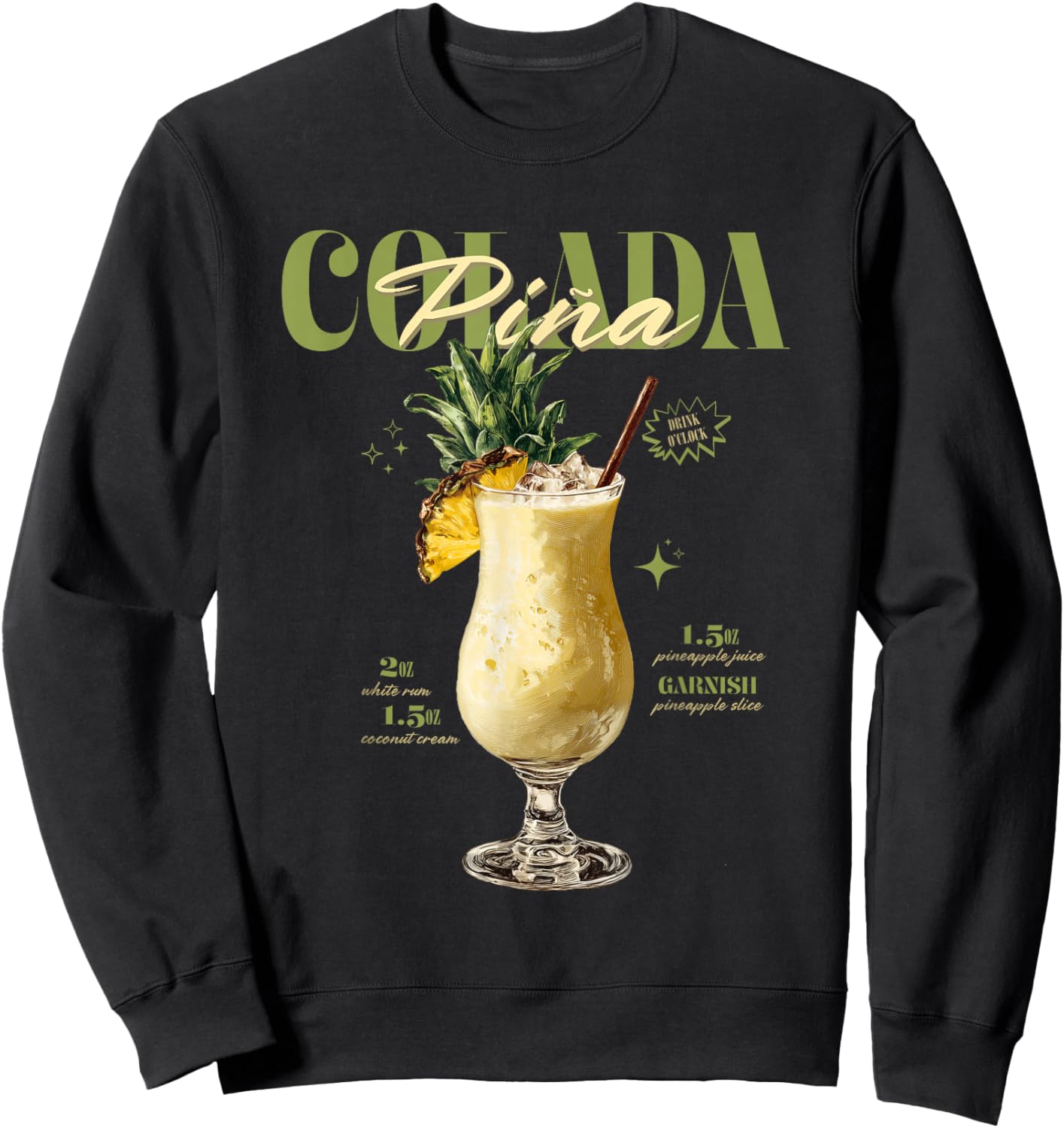Vintage Piña Colada Drink O'Clock Tropical Cocktail Sweatshirt - Sweatshirt | Black