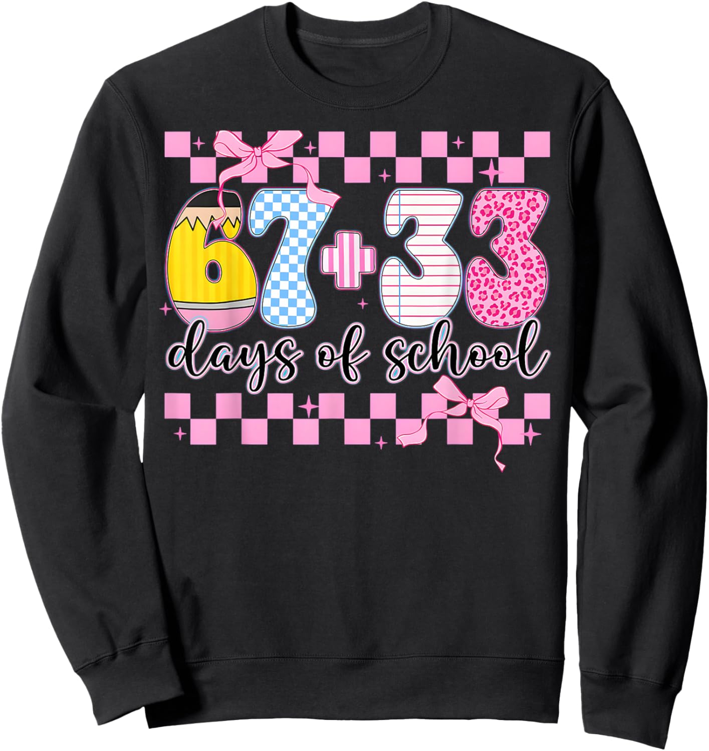 Coquette 67 33 Days of School for Teacher Kids 100th Days Sweatshirt - Sweatshirt | Black