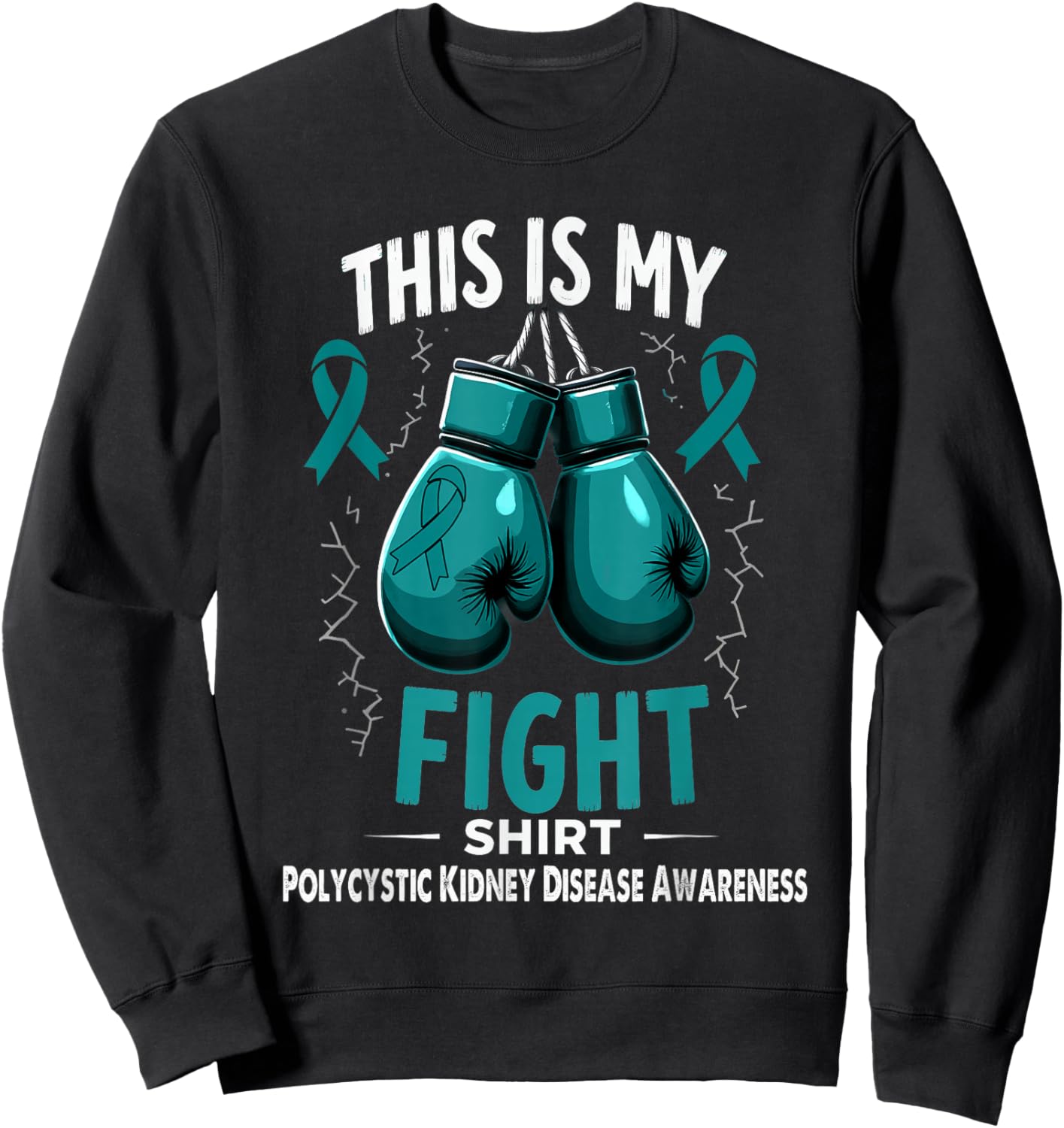 Polycystic Kidney Disease Awareness This is My Fight Sweatshirt - Sweatshirt | Black