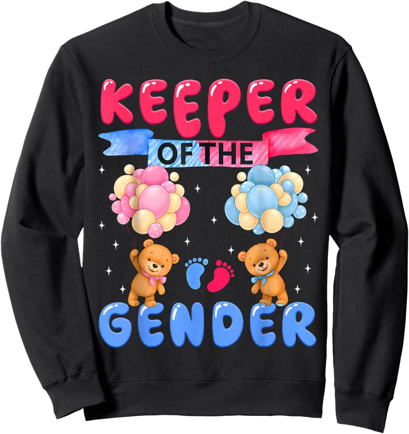 Keeper of The Gender Reveal Cute Bear Balloons Pink Or Blue Sweatshirt - Sweatshirt | Black