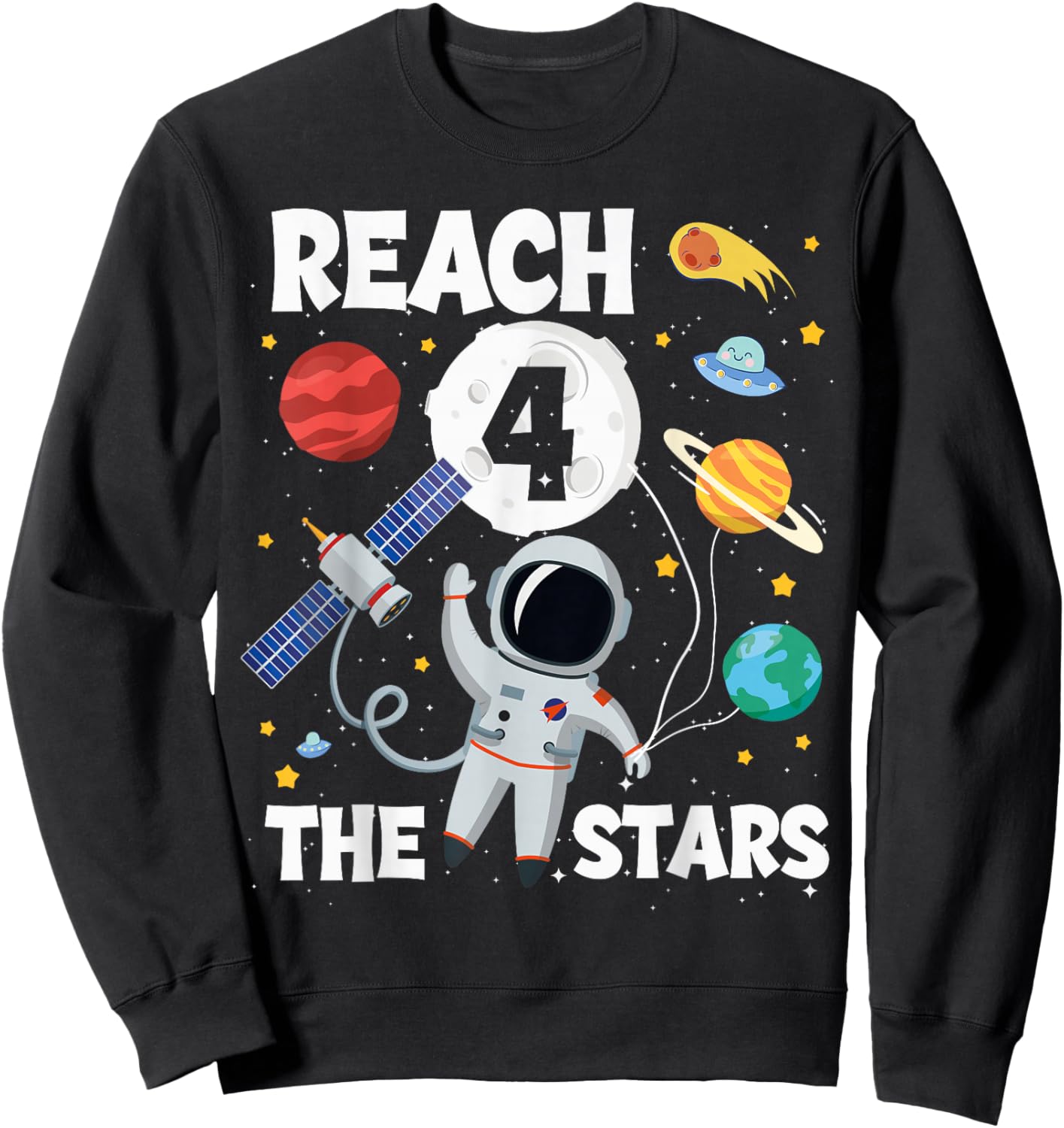 Reach Four The Stars 4 Years Old Birthday Boy Astronaut 4th Sweatshirt - Sweatshirt | Black