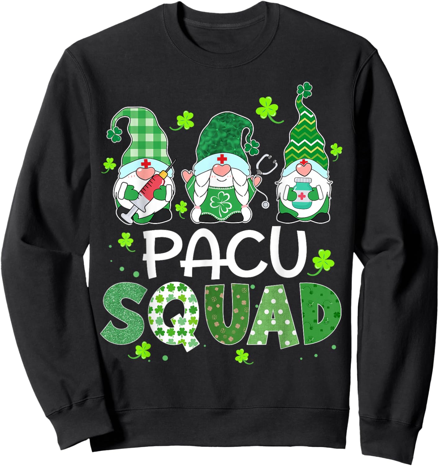 Pacu Squad Gnome Nurse Stethoscope Shamrock St Patricks Day Sweatshirt - Sweatshirt | Black
