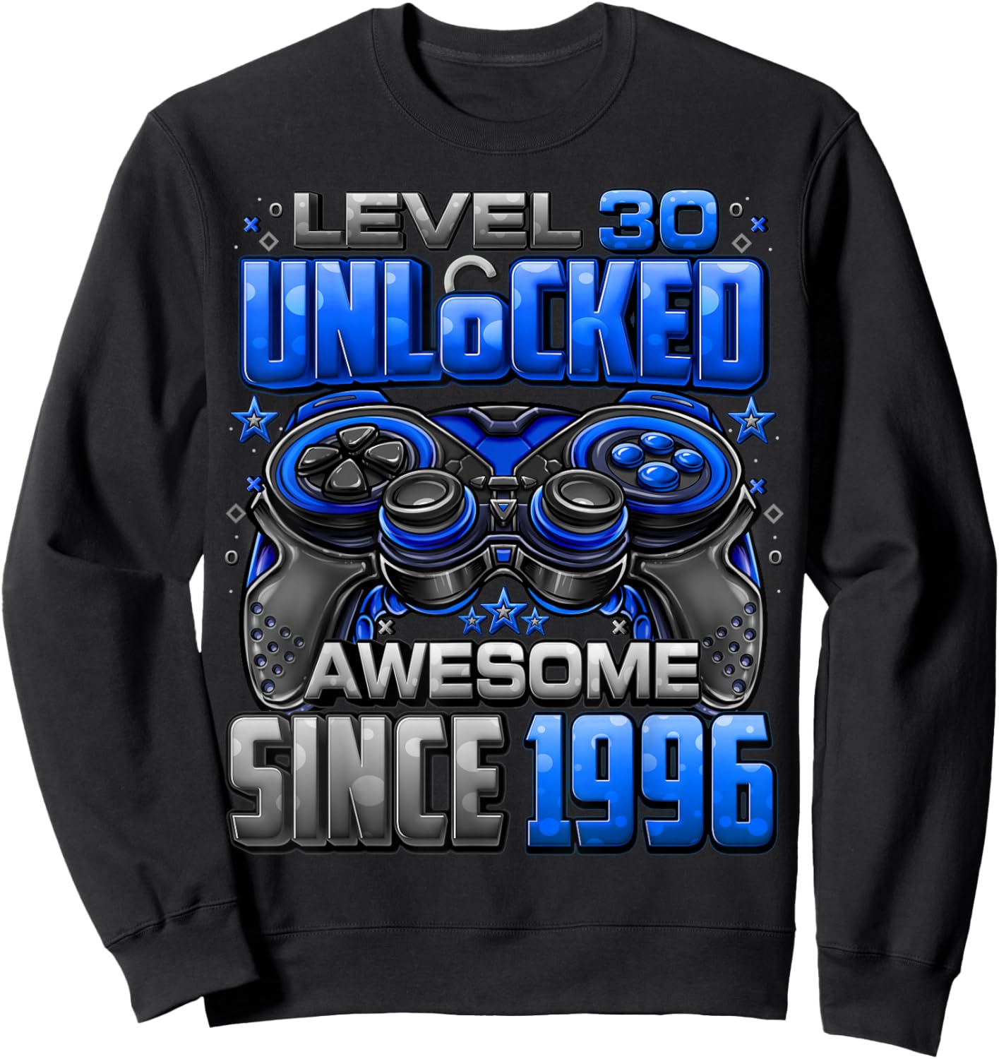 Level 30 Unlocked Awesome Since 1996 30th Birthday Gaming Sweatshirt - Sweatshirt | Black