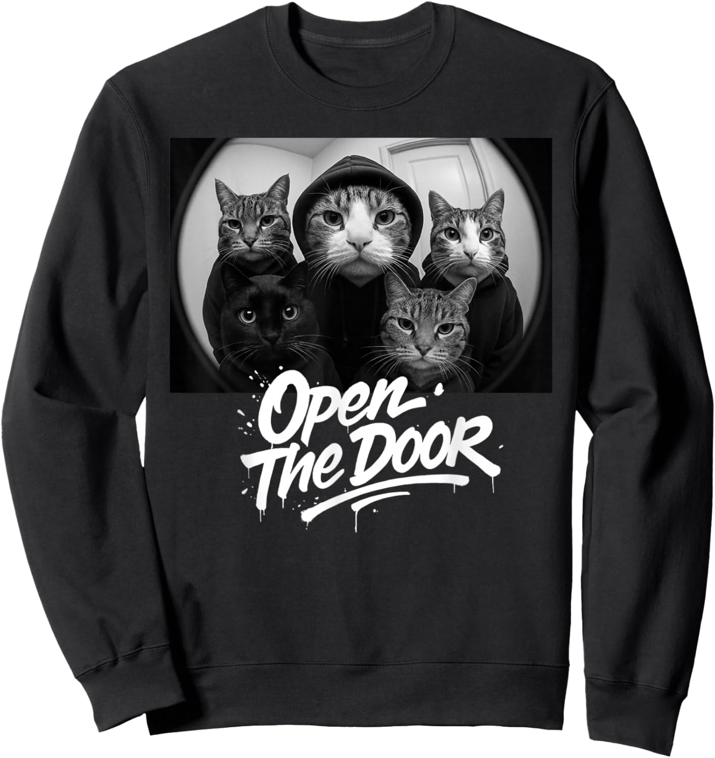 Open The Door Funny Cat Meme Sweatshirt - Sweatshirt | Black