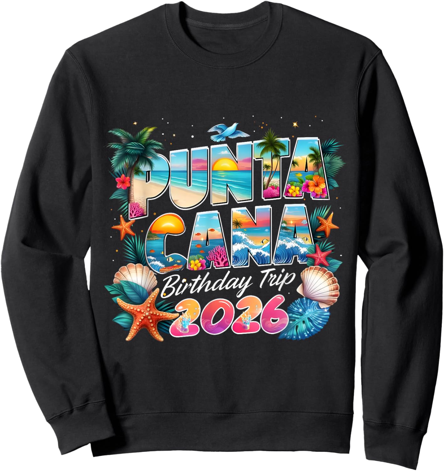 Punta Cana Birthday Trip 2026 Making Memories Sweatshirt - Sweatshirt | Black