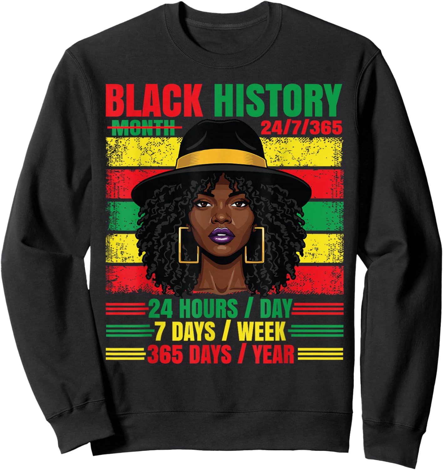 Black History Month 24/7/365 Afro Woman Pride African Girls Sweatshirt - Sweatshirt | Black