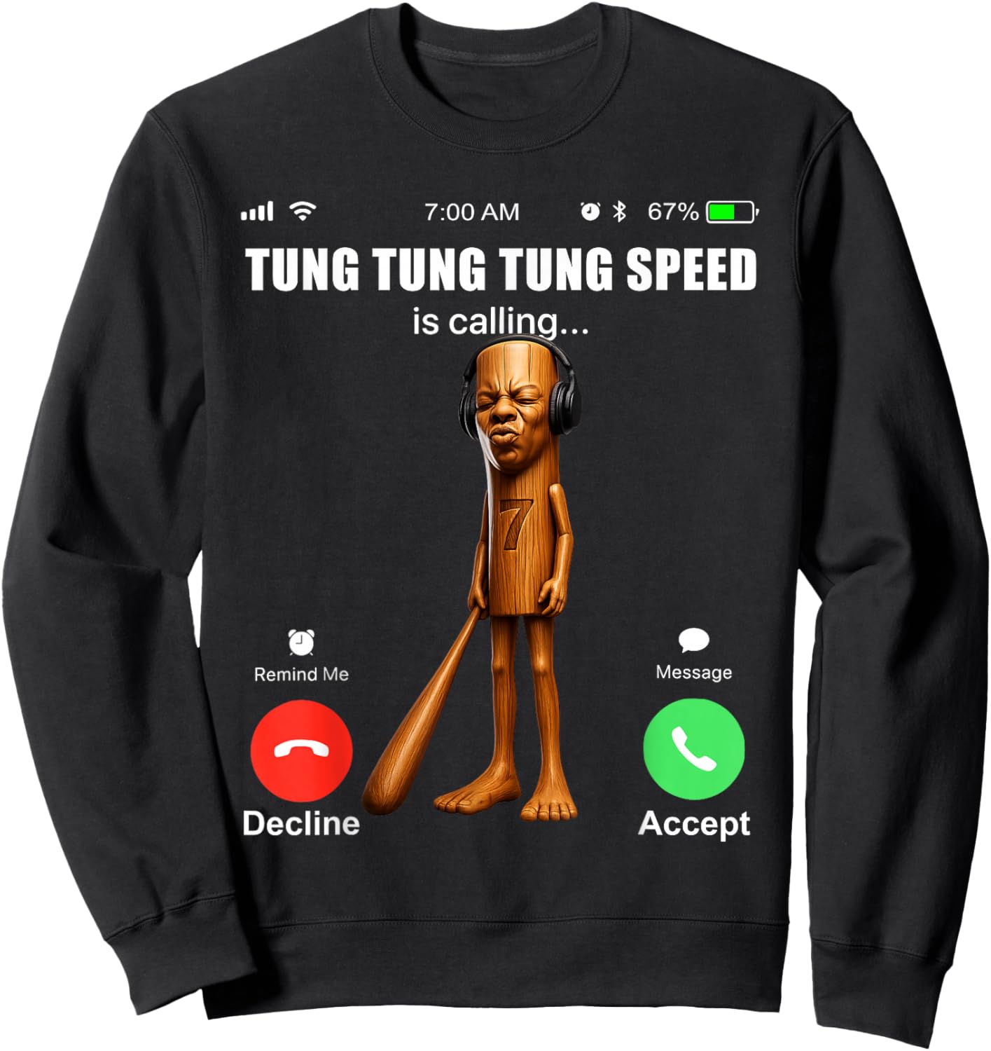 Funy Triple T Tung Tung Speed is Calling Tuff Brainrot Joke Sweatshirt - Sweatshirt | Black