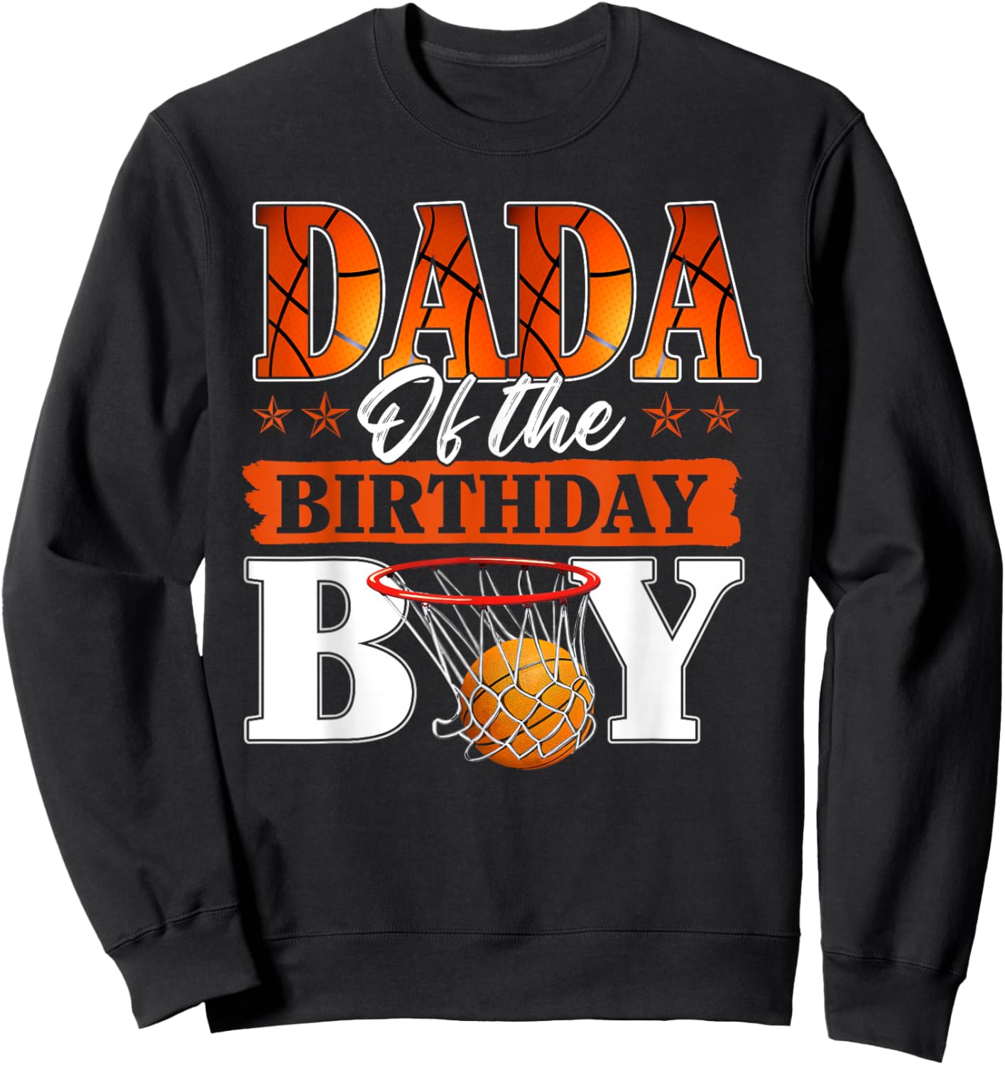 Basketball DADA of The Birthday Boy Family Matching Sweatshirt - Sweatshirt | Black