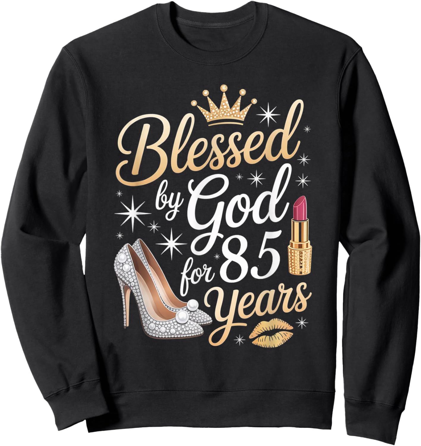 Blessed by God for 85 Years Happy 85th Birthday Sweatshirt - Sweatshirt | Black
