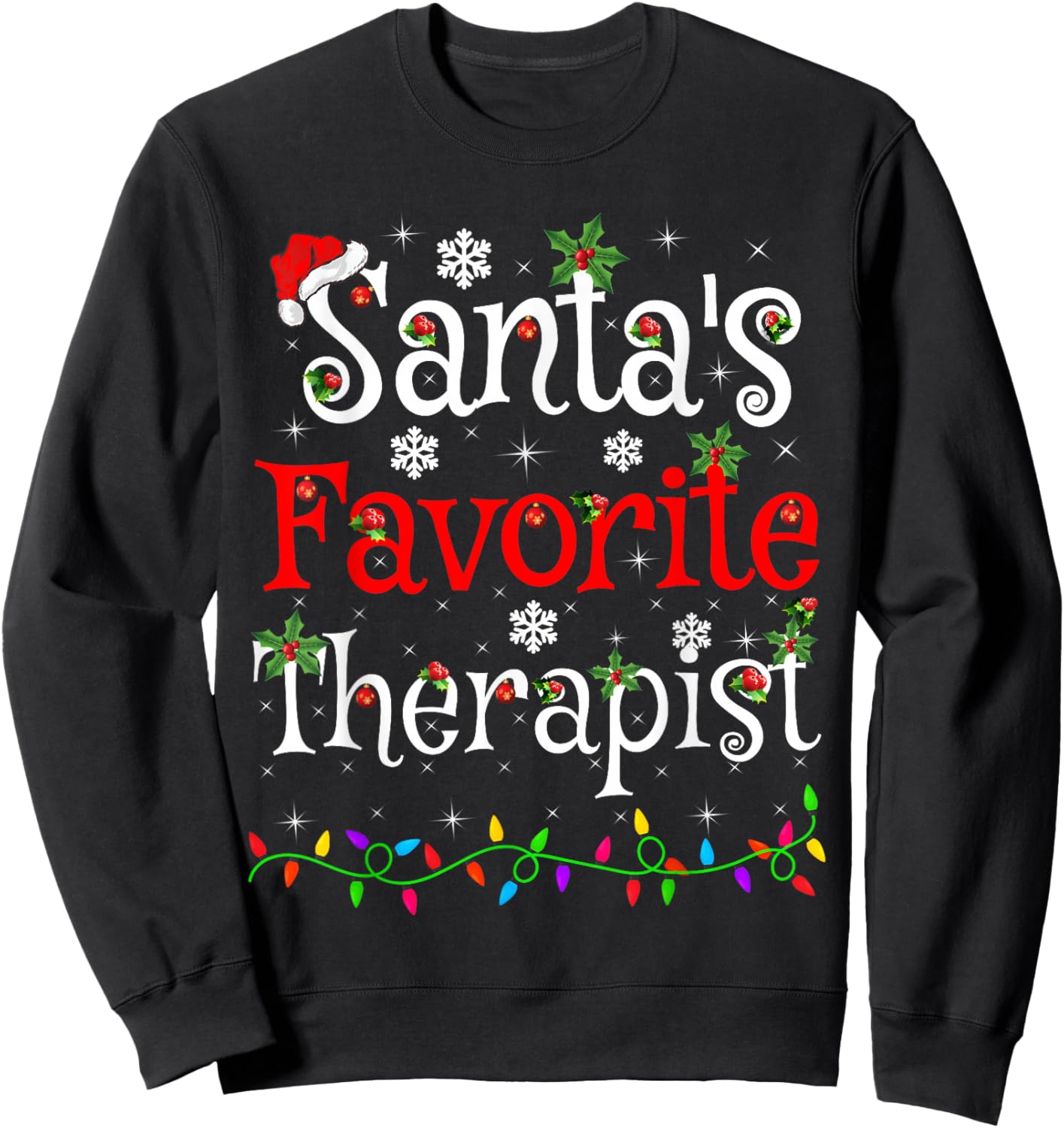 Santa Favorite Therapist Christmas Family Lights Funny Xmas Sweatshirt - Sweatshirt | Black