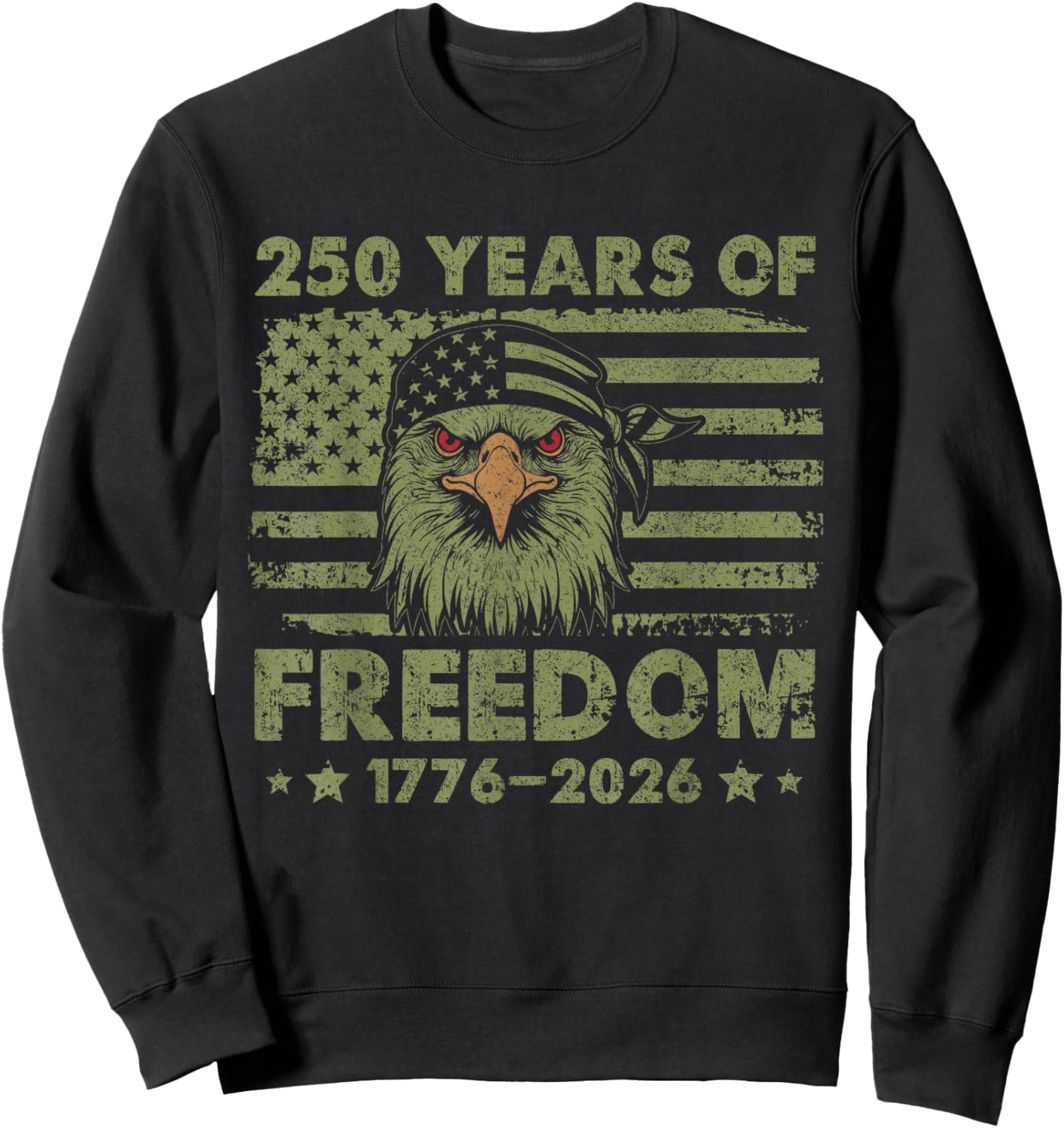 250 Years 1776-2026 250th Birthday Eagle Liberty Sweatshirt - Sweatshirt | Black
