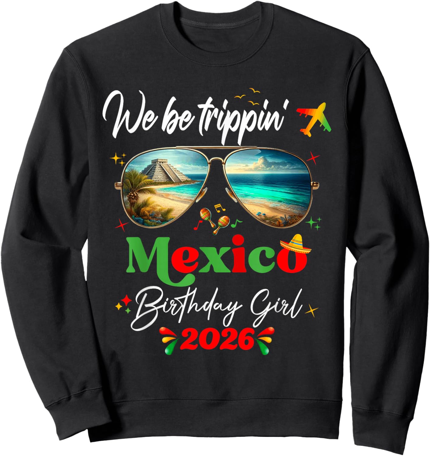 Cancun Mexico Cozumel Cabo Vacation Birthday 2026 Girls Trip Sweatshirt - Sweatshirt | Black