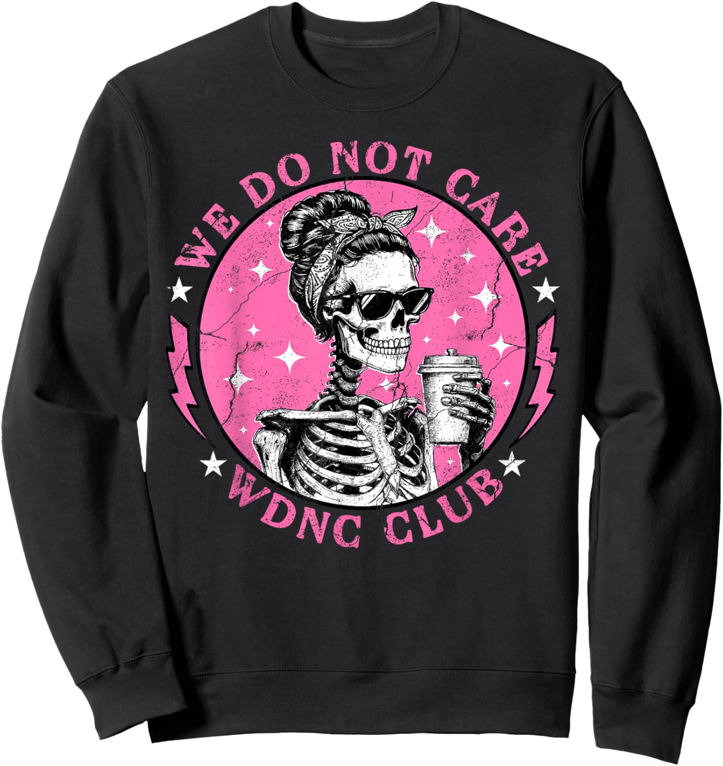 WDNC Skeleton Halloween We Do Not Care Club Proud Member Sweatshirt - Sweatshirt | Black