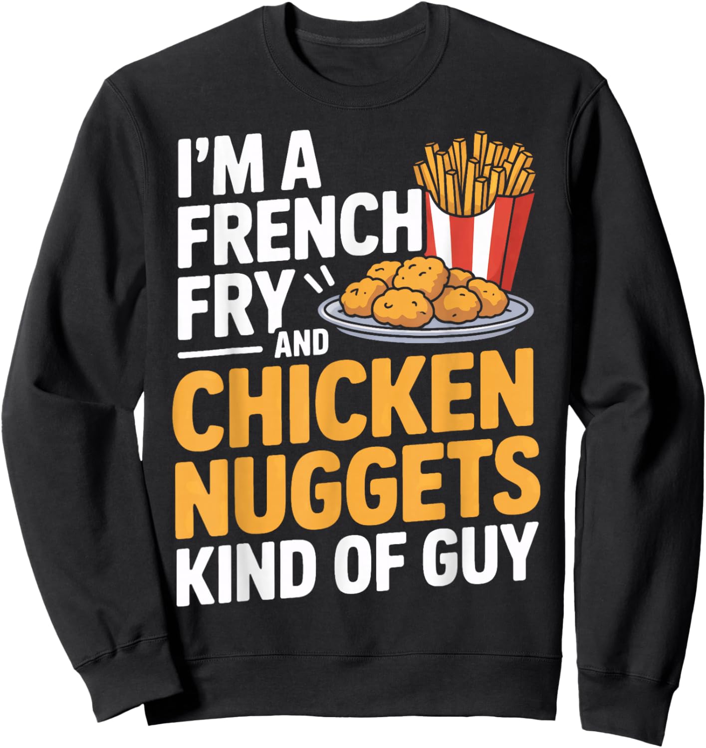 French Fry Nugget Enthusiast Funny Eating Sweatshirt - Sweatshirt | Black