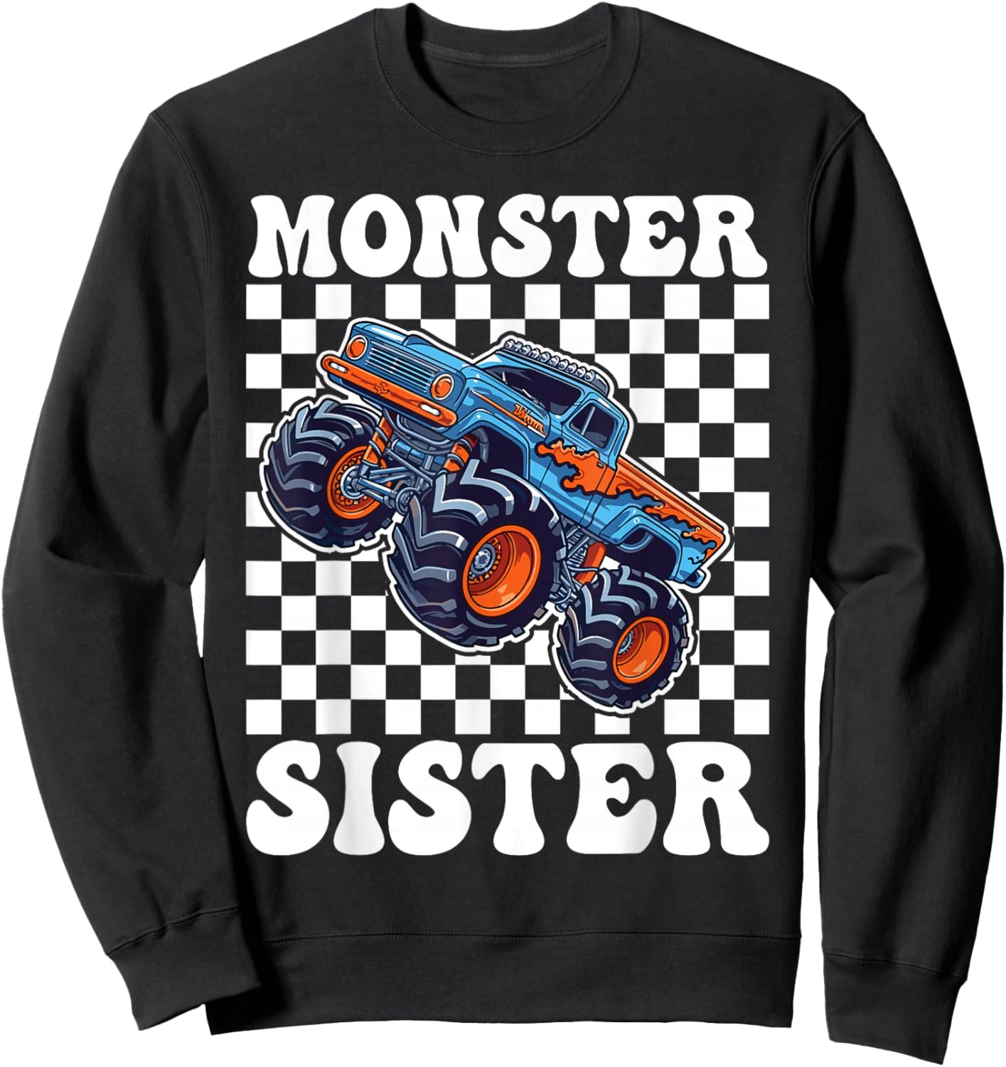 Monster Truck Sister Family Matching Monster Trucks Birthday Sweatshirt - Sweatshirt | Black