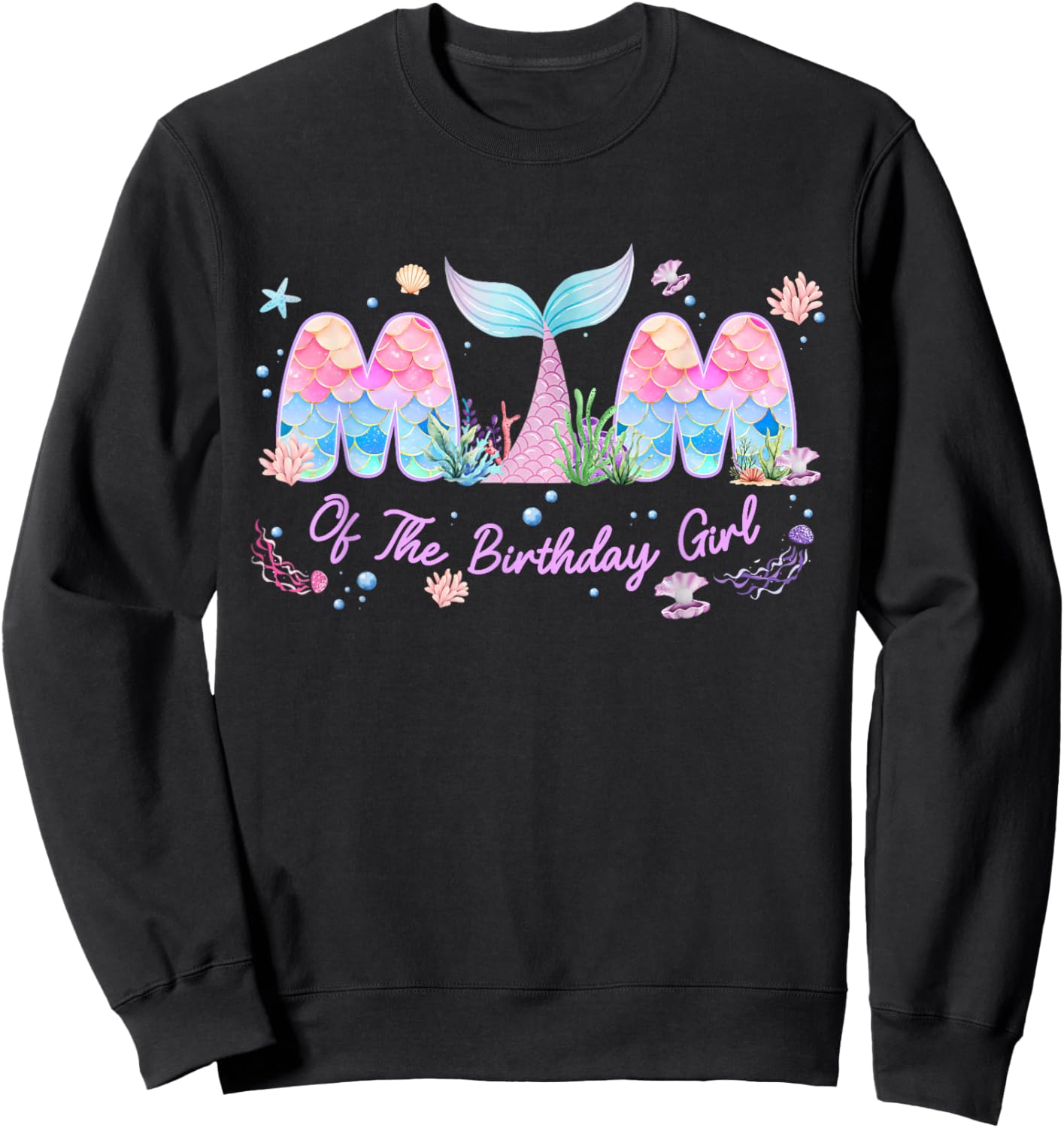 Mom of The Birthday Girl Mermaid Family Matching Bday Party Sweatshirt - Sweatshirt | Black