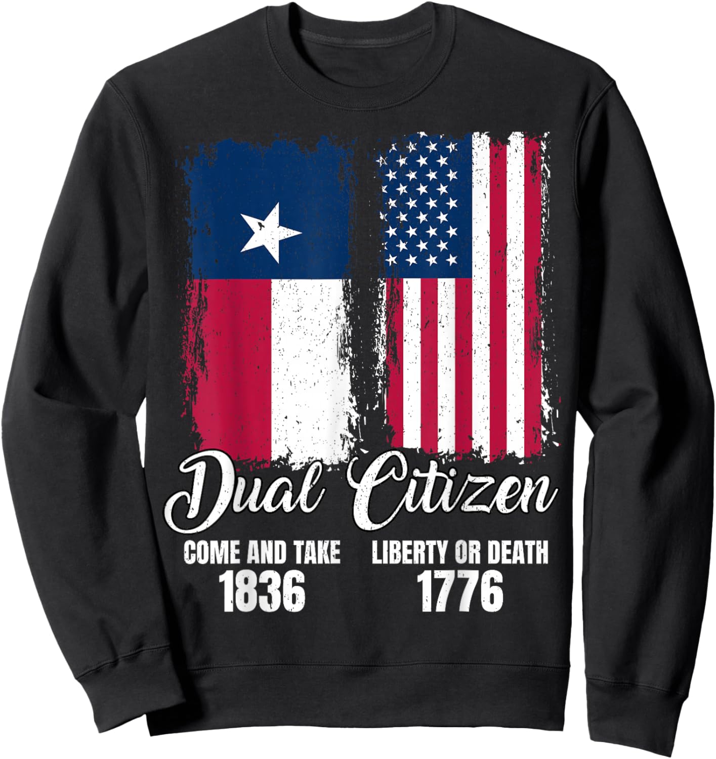 Texas Independence Day Dual Citizen Texan & American Flag Sweatshirt - Sweatshirt | Black
