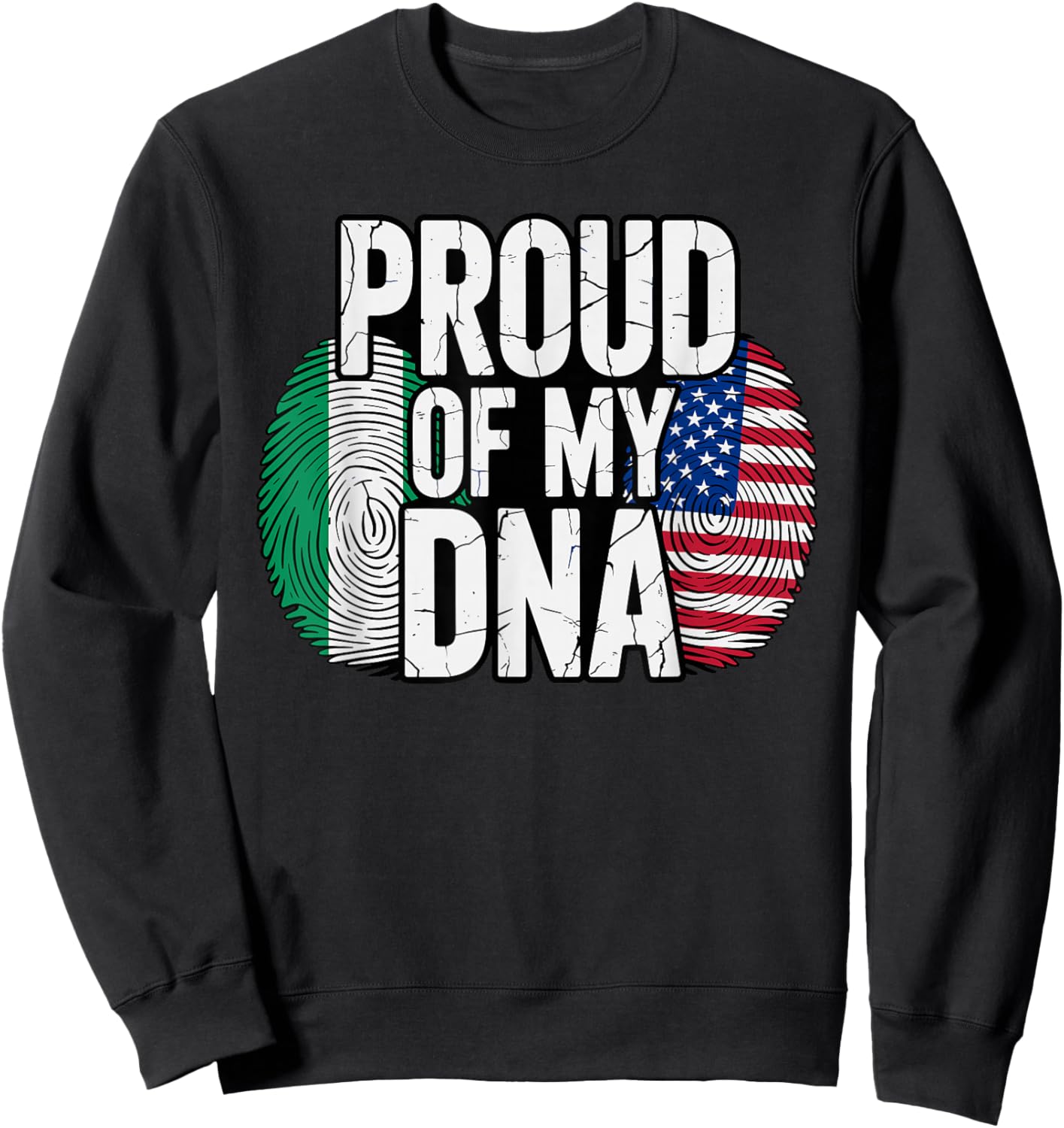 Proud of My DNA Half American Nigerian Roots Nigeria USA Sweatshirt - Sweatshirt | Black