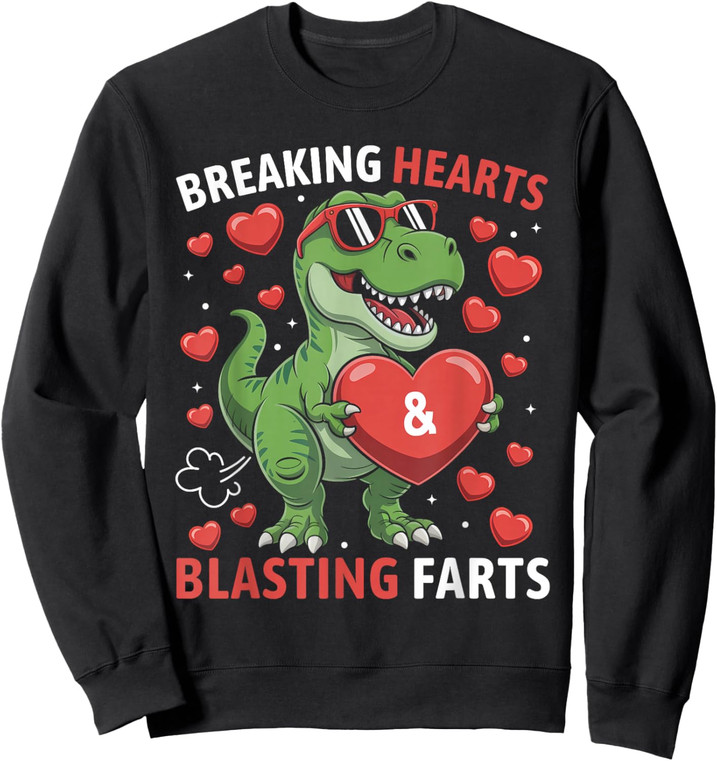 Breaking Hearts and Blasting Farts Kids Valentines Dinosaur Sweatshirt - Sweatshirt | Black
