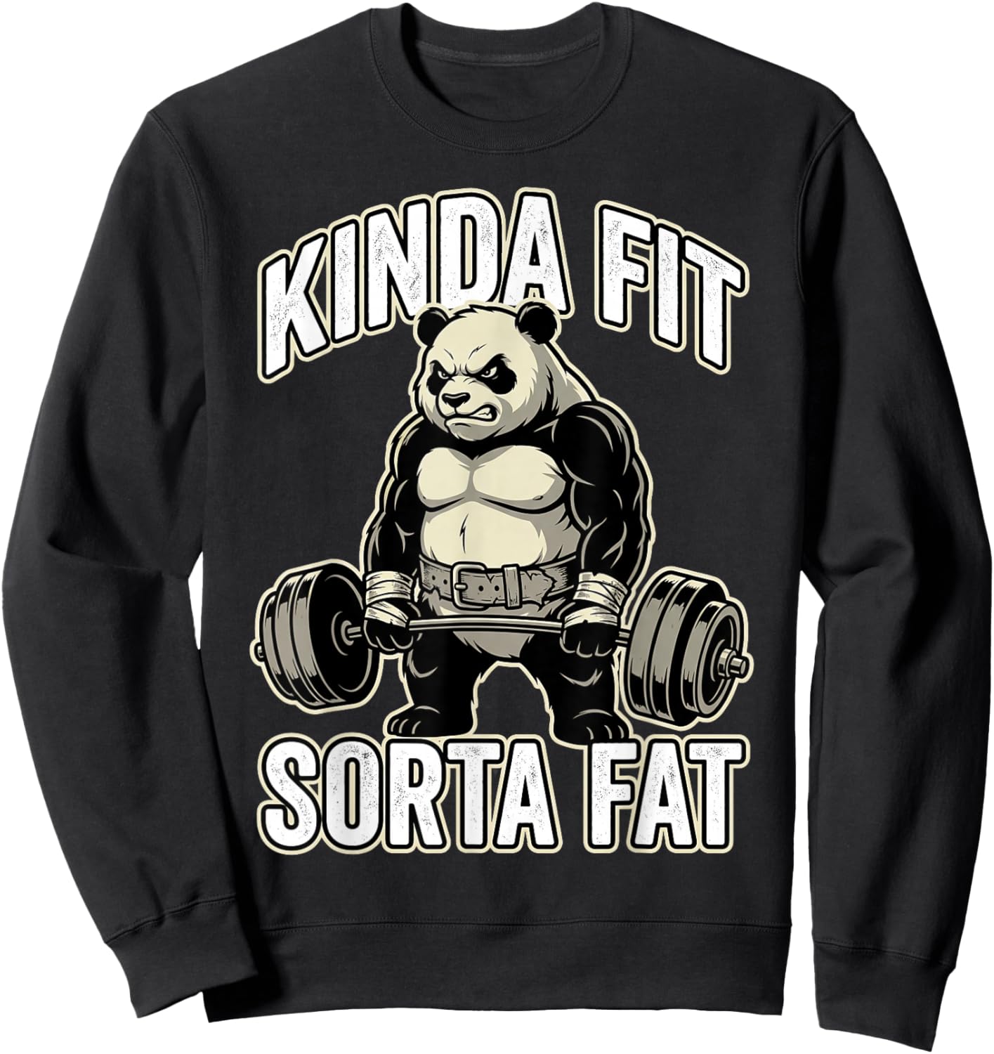 Kinda Fit Sorta Fat Funny Gym Panda Weightlifting Workout Sweatshirt - Sweatshirt | Black