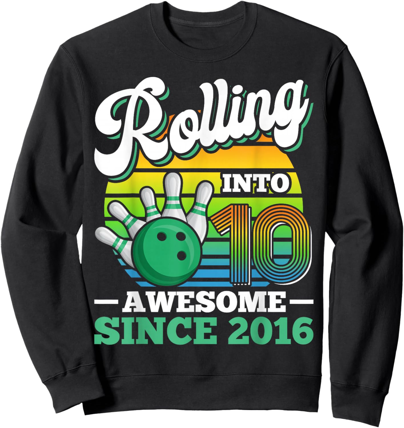 Rolling Into 10 Boy Bowling Birthday Party 10th Birthday Sweatshirt - Sweatshirt | Black