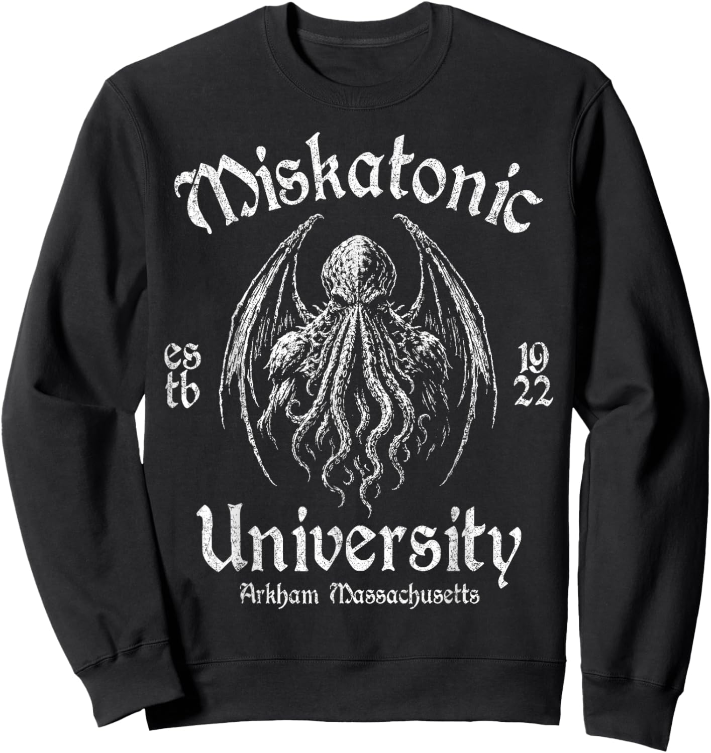 Miskatonic University Cthulhu Cosmic Horror Gothic Gift Sweatshirt - Sweatshirt | Black