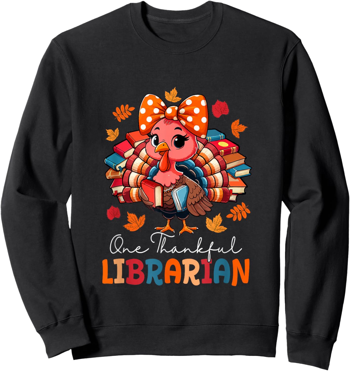 One Thankful Librarian Thanksgiving Turkey Bow Tie Women Sweatshirt - Sweatshirt | Black