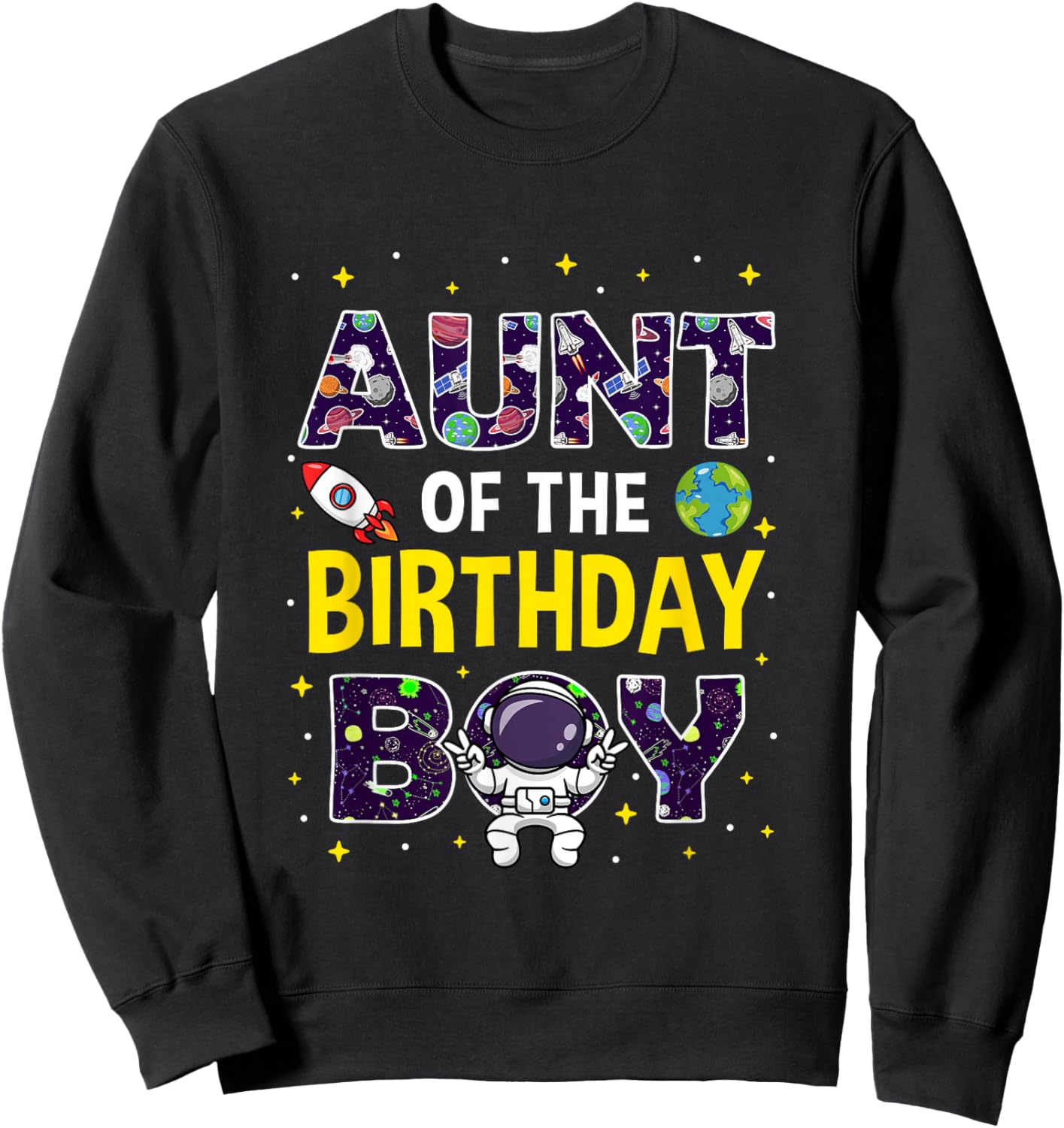 Aunt of The Birthday Boy Space Astronaut Birthday Family Sweatshirt - Sweatshirt | Black