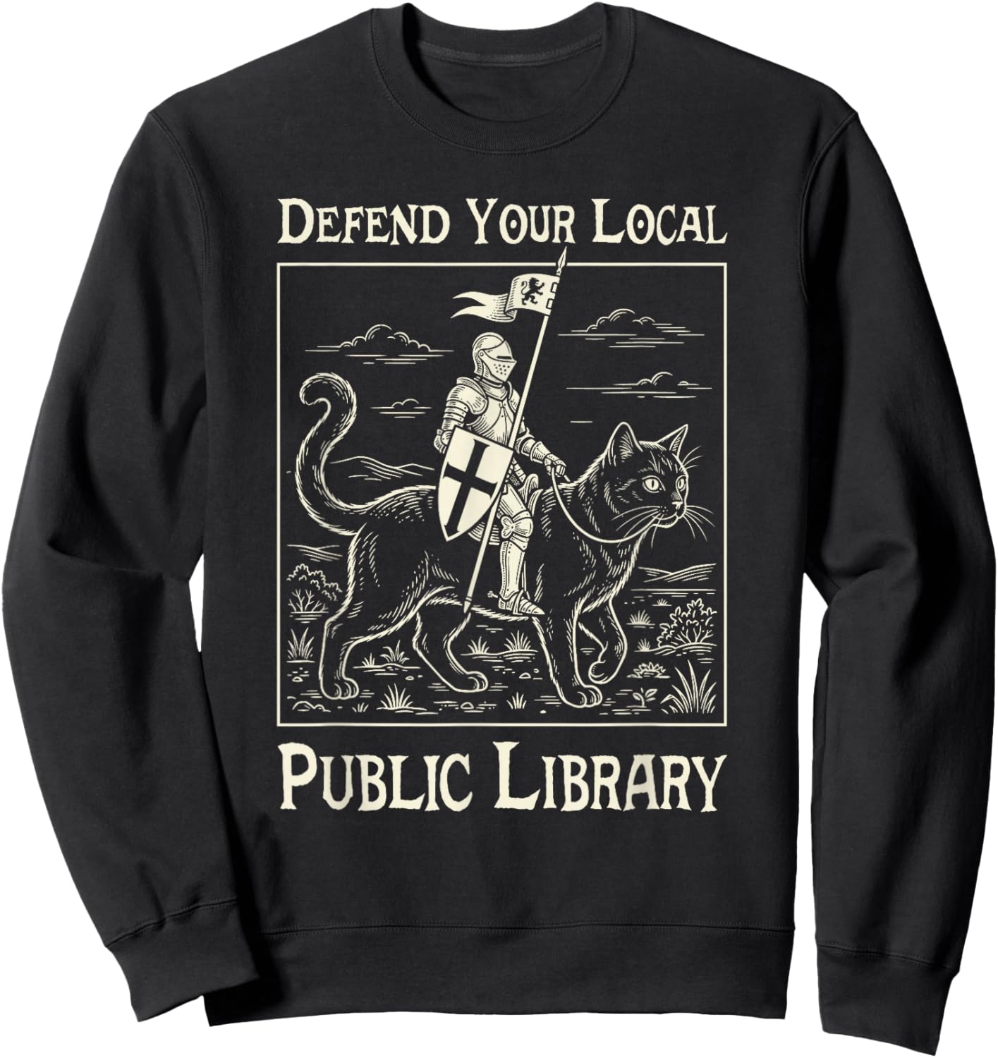 Defend Your Local Public Library - Funny Knight Riding Cat Sweatshirt - Sweatshirt | Black