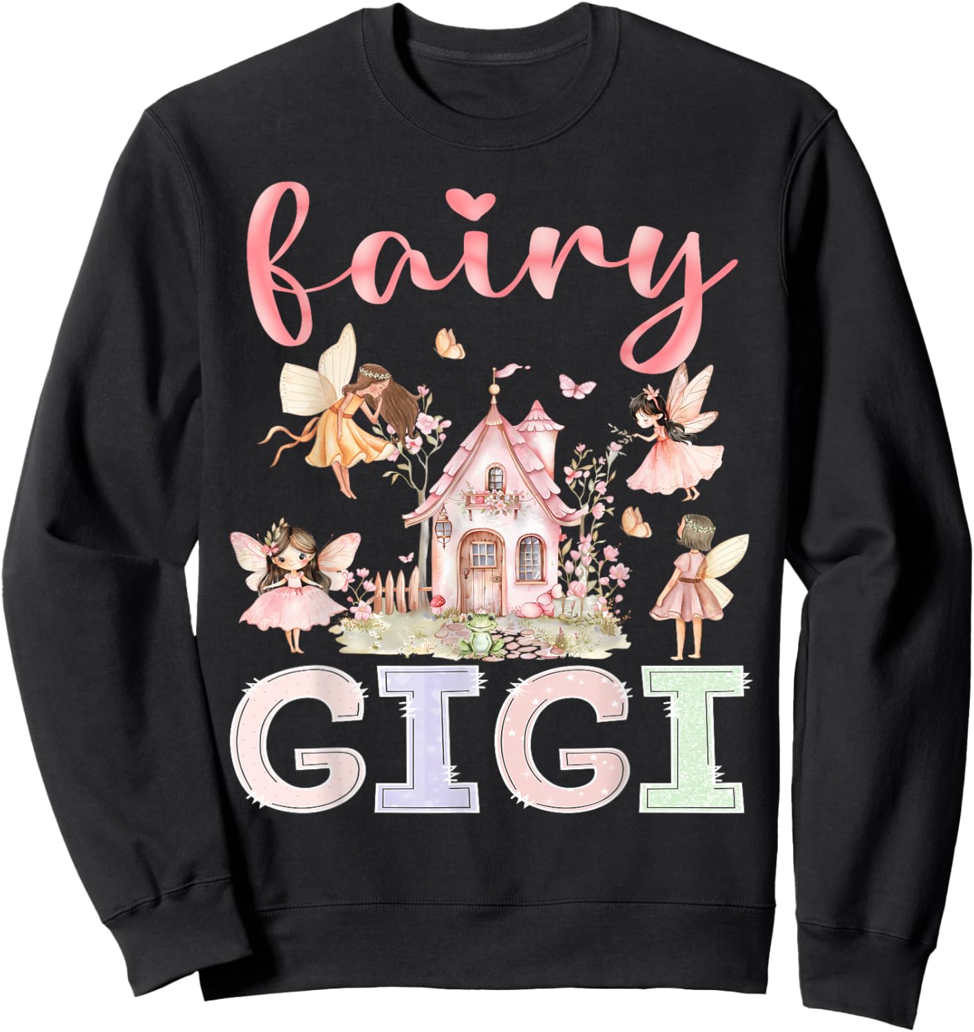 Fairy Gigi Magical Floral Funny Birthday Girl Fairytale Sweatshirt - Sweatshirt | Black