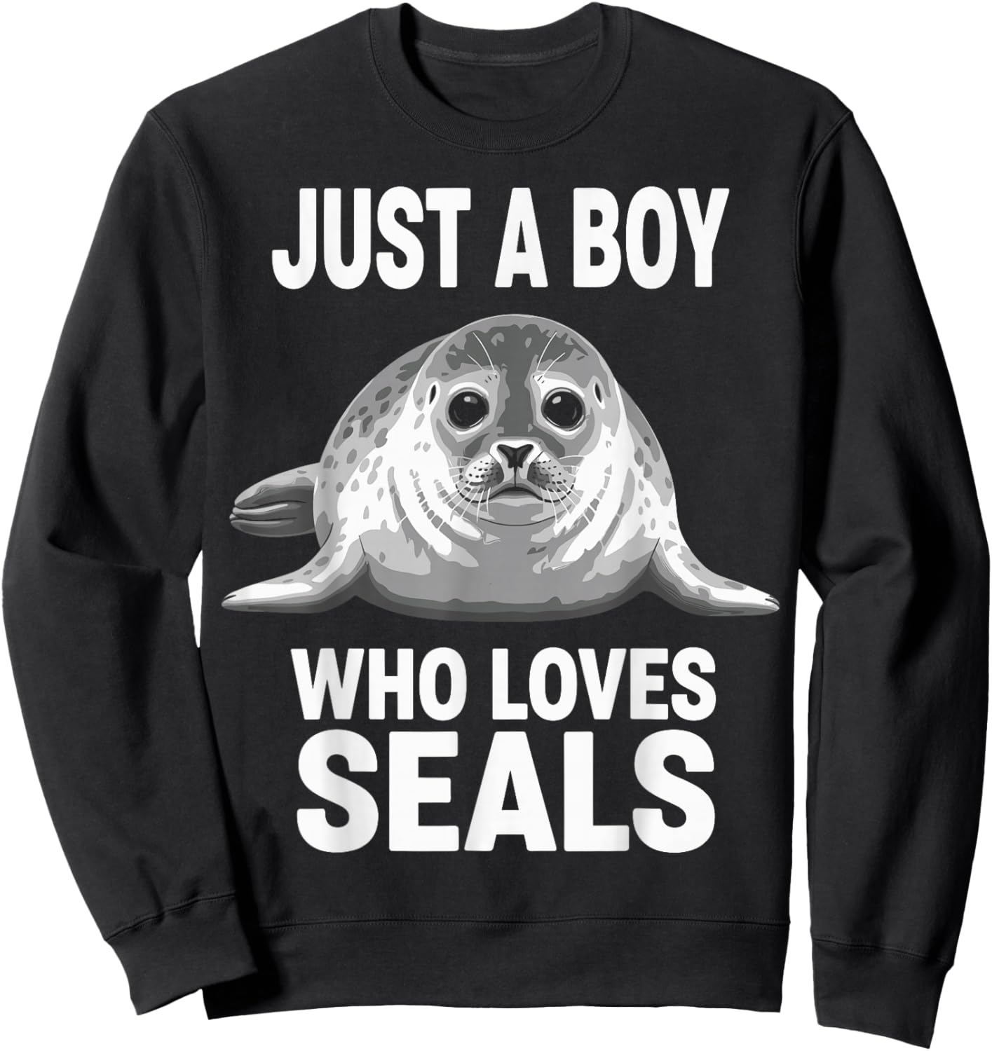 Just a Boy Who Loves Seals Sweatshirt - Sweatshirt | Black
