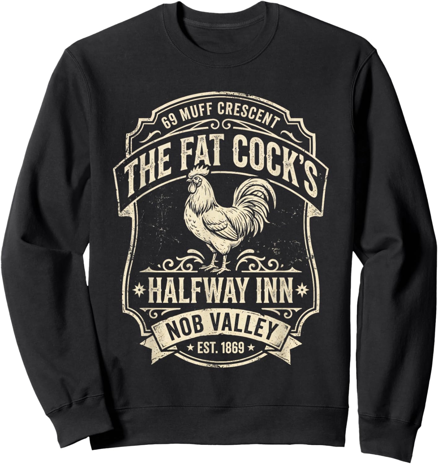Funny Adult Humor Pun Innuendo Fat Cock's Halfway Inn Sweatshirt - Sweatshirt | Black
