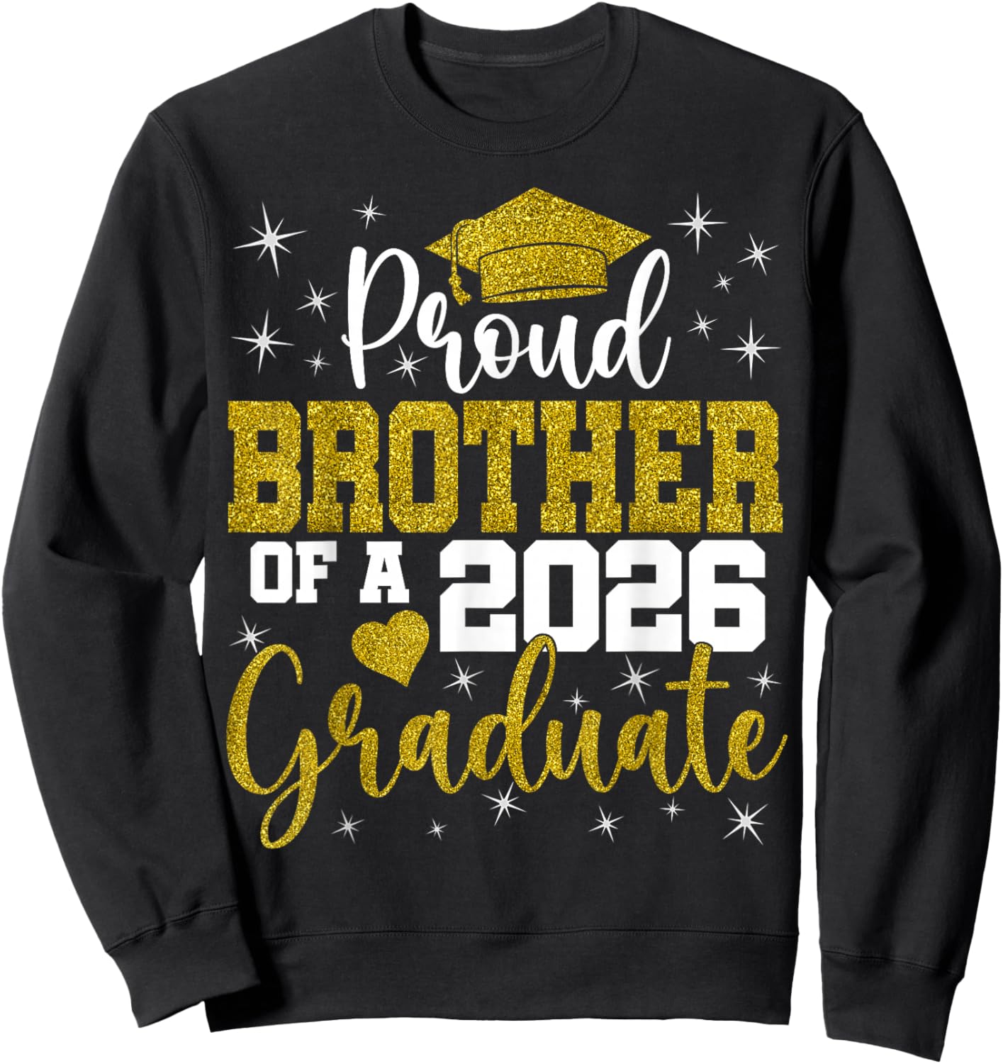 Proud Brother of a Class of 2026 Graduate Senior Graduation Sweatshirt - Sweatshirt | Black