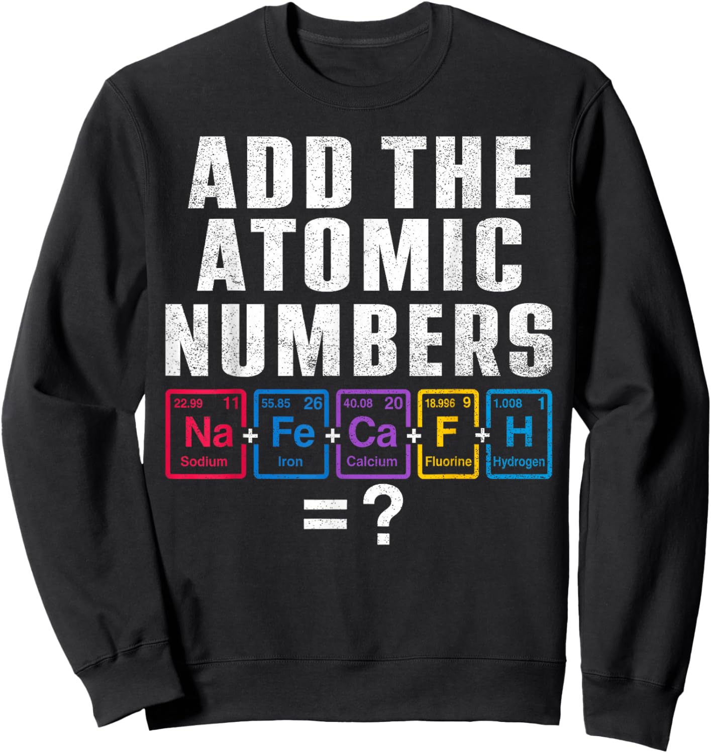 Vintage 67 Six Seven Meme Matching Elements Periodic Table Sweatshirt - Sweatshirt | Black