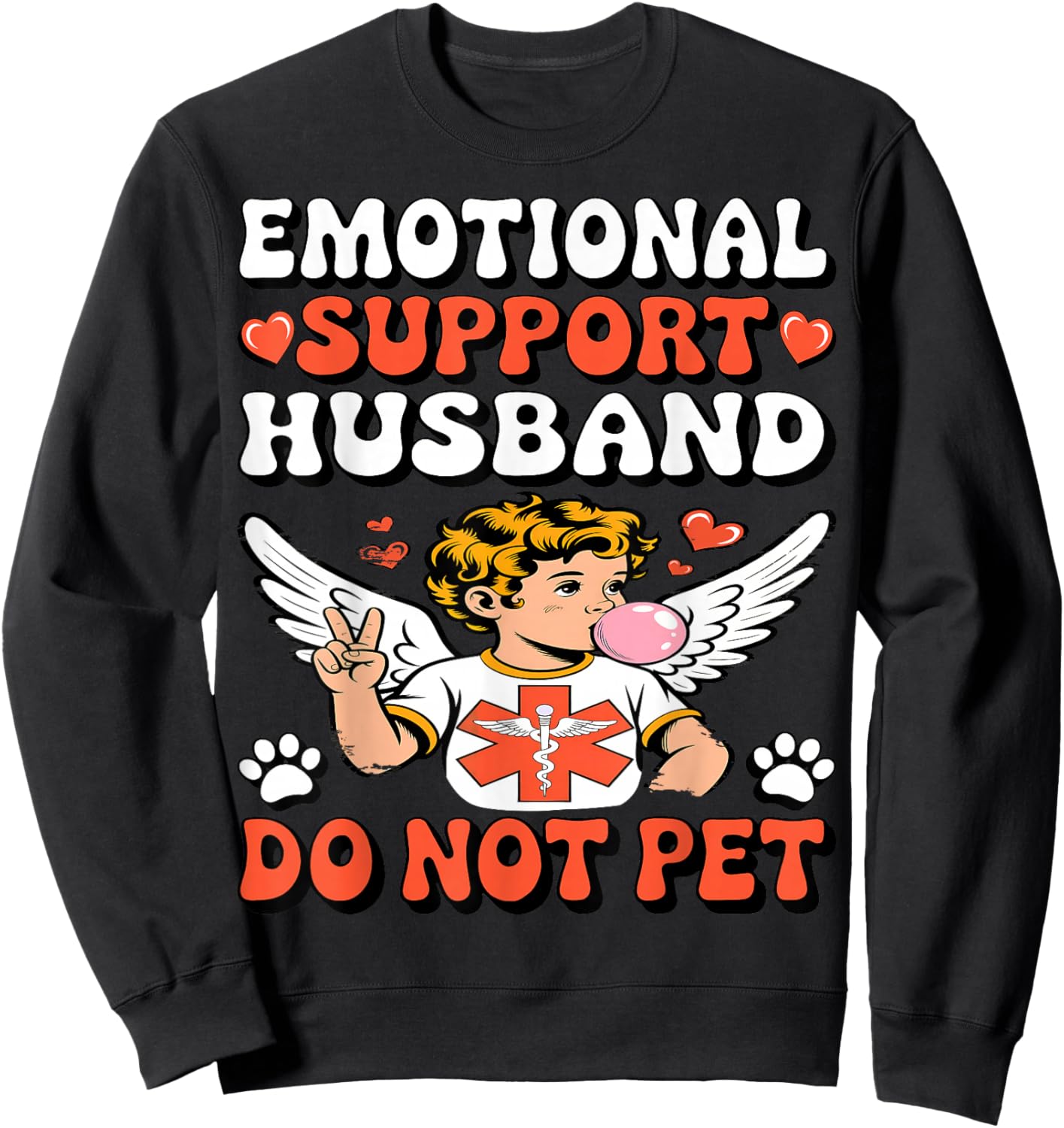 Emotional Support Husband Funny Valentine's Day Men Apparel Sweatshirt - Sweatshirt | Black
