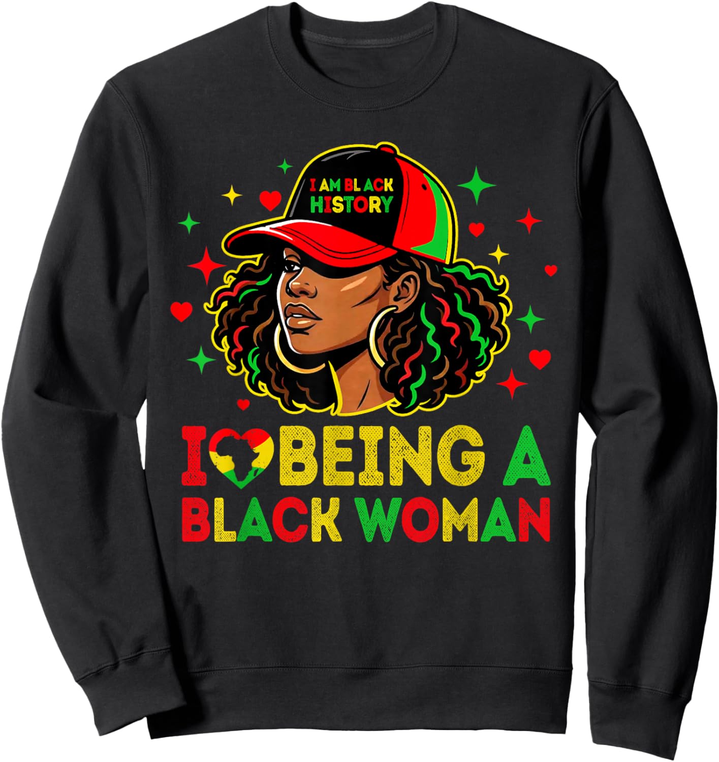 I Love Being A Black Woman Black History Month African Women Sweatshirt - Sweatshirt | Black