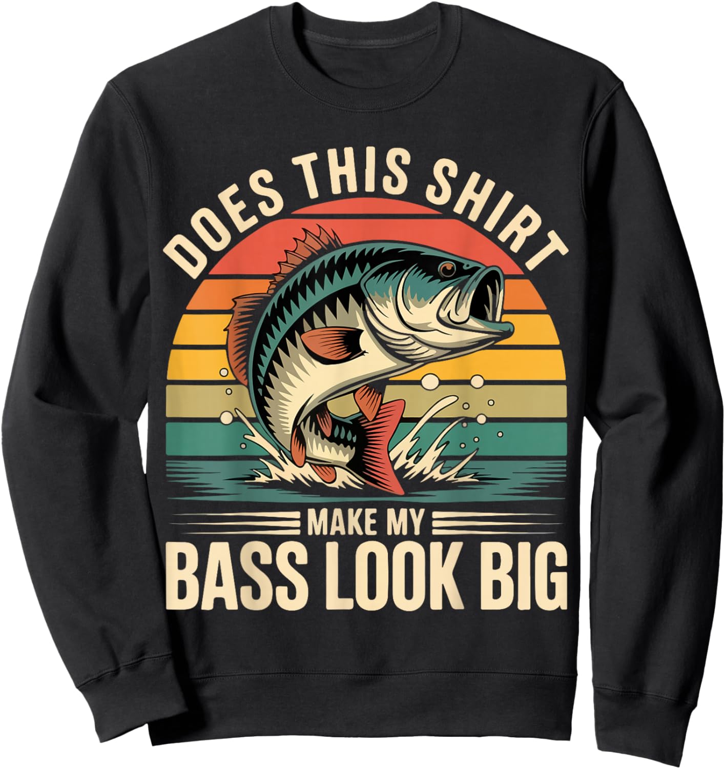 Funny Dad Does This Fishing Shirt Make My Bass Look Big Men Sweatshirt - Sweatshirt | Black