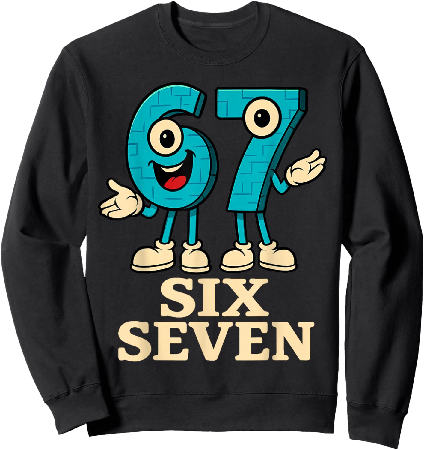 67 Six Seven 6-7 - Funny Italian Brainrot Slang Gaming Meme Sweatshirt - Sweatshirt | Black